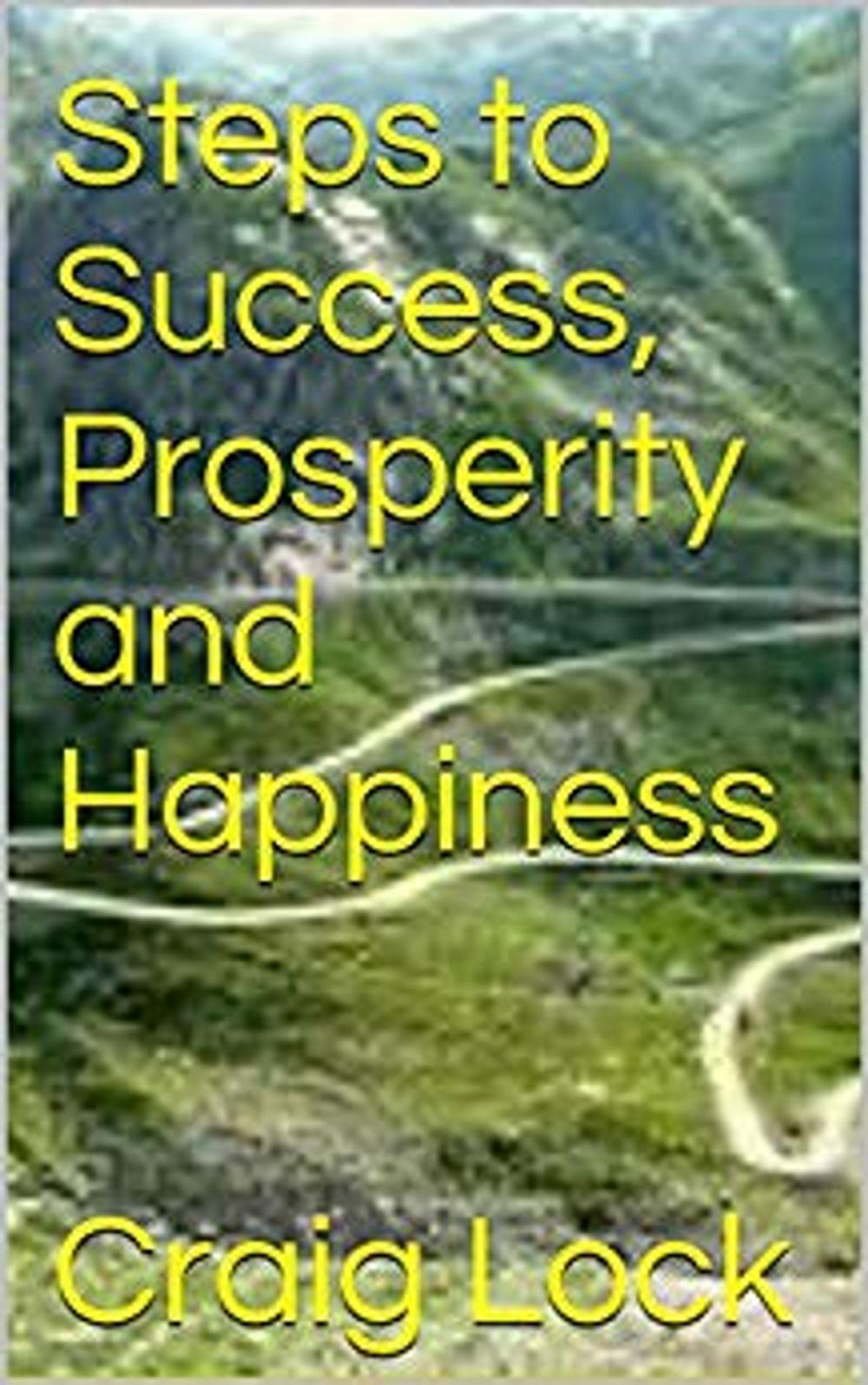 Big bigCover of Steps to Success, Prosperity and Happiness
