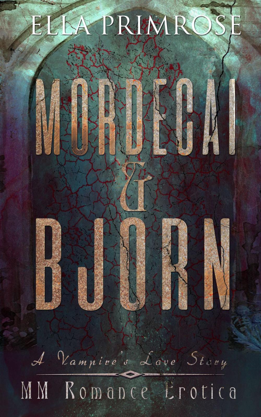 Big bigCover of Mordecai & Bjorn: A Vampire's Love Story