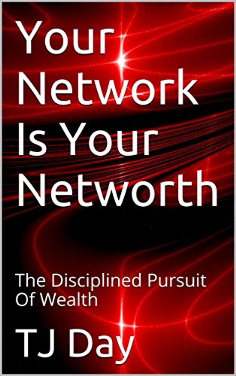 Big bigCover of Your Network Is Your Networth