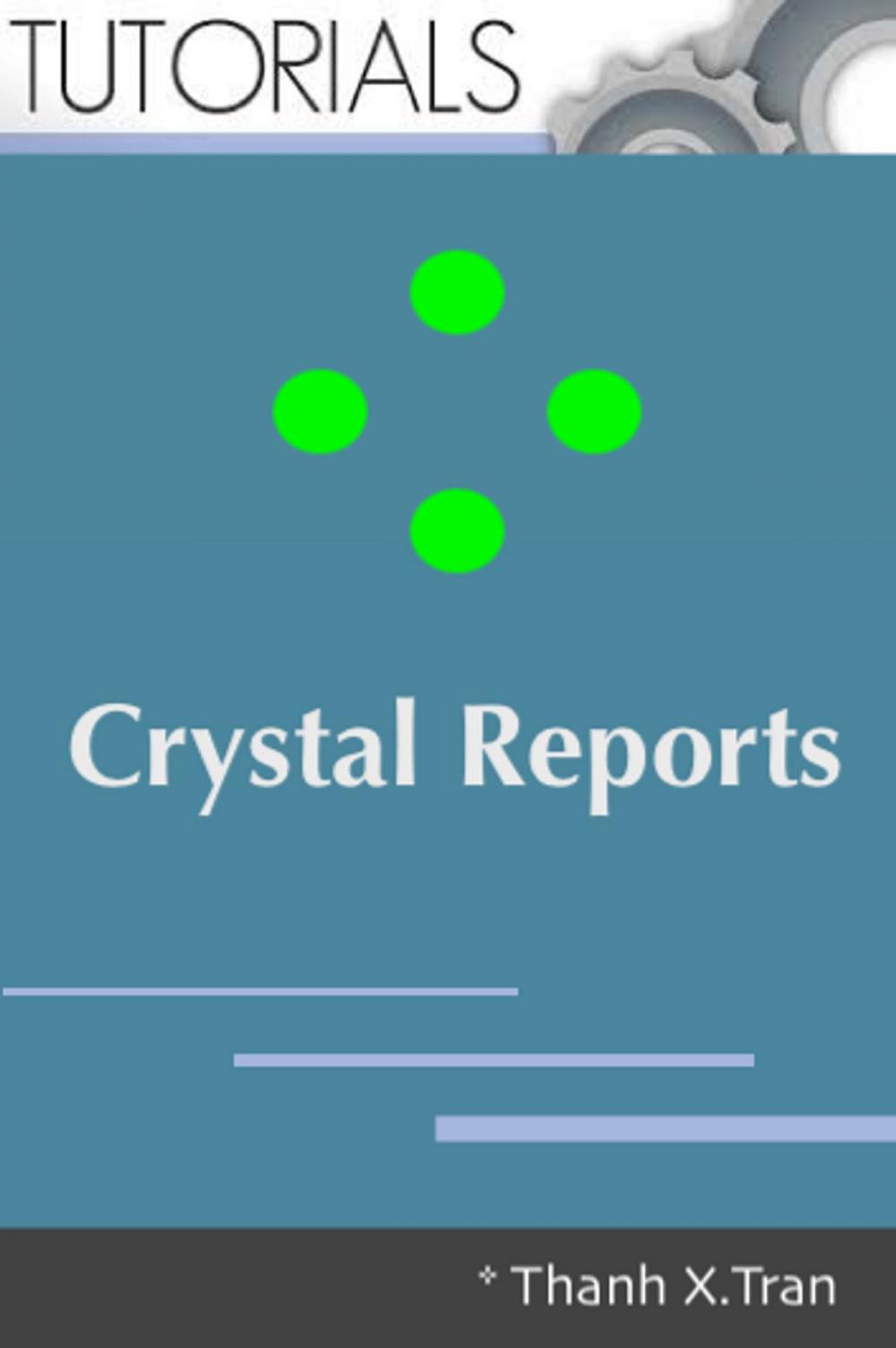 Big bigCover of Crystal Reports: The Complete Reference 2019