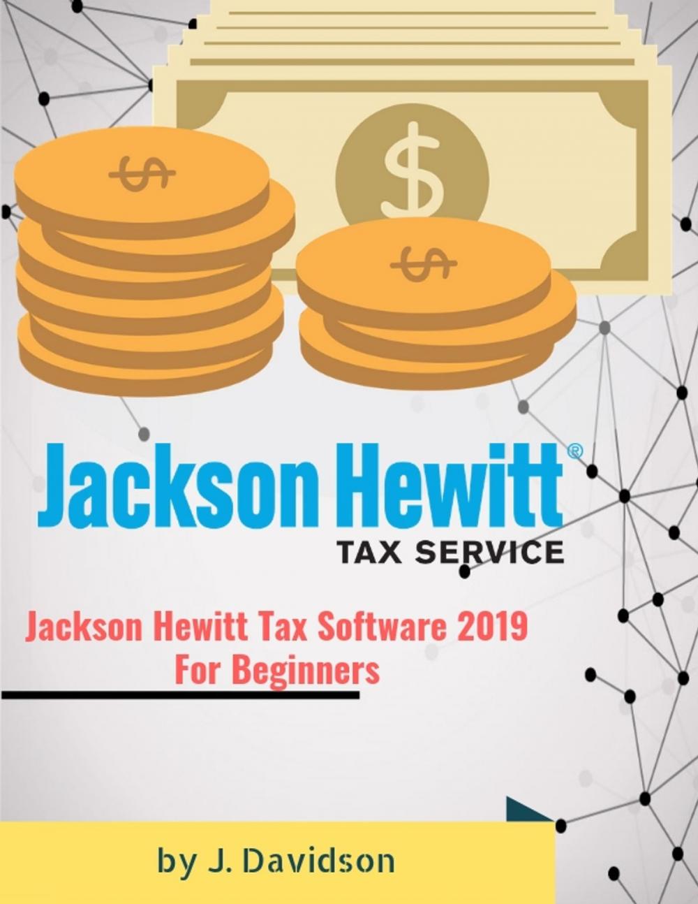 Big bigCover of Jackson Hewitt Tax Software 2019: For Beginners