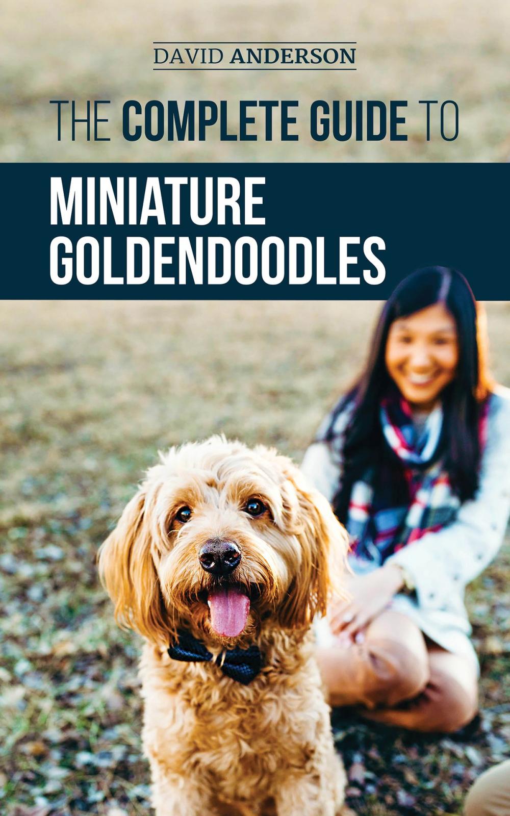 Big bigCover of The Complete Guide to Miniature Goldendoodles