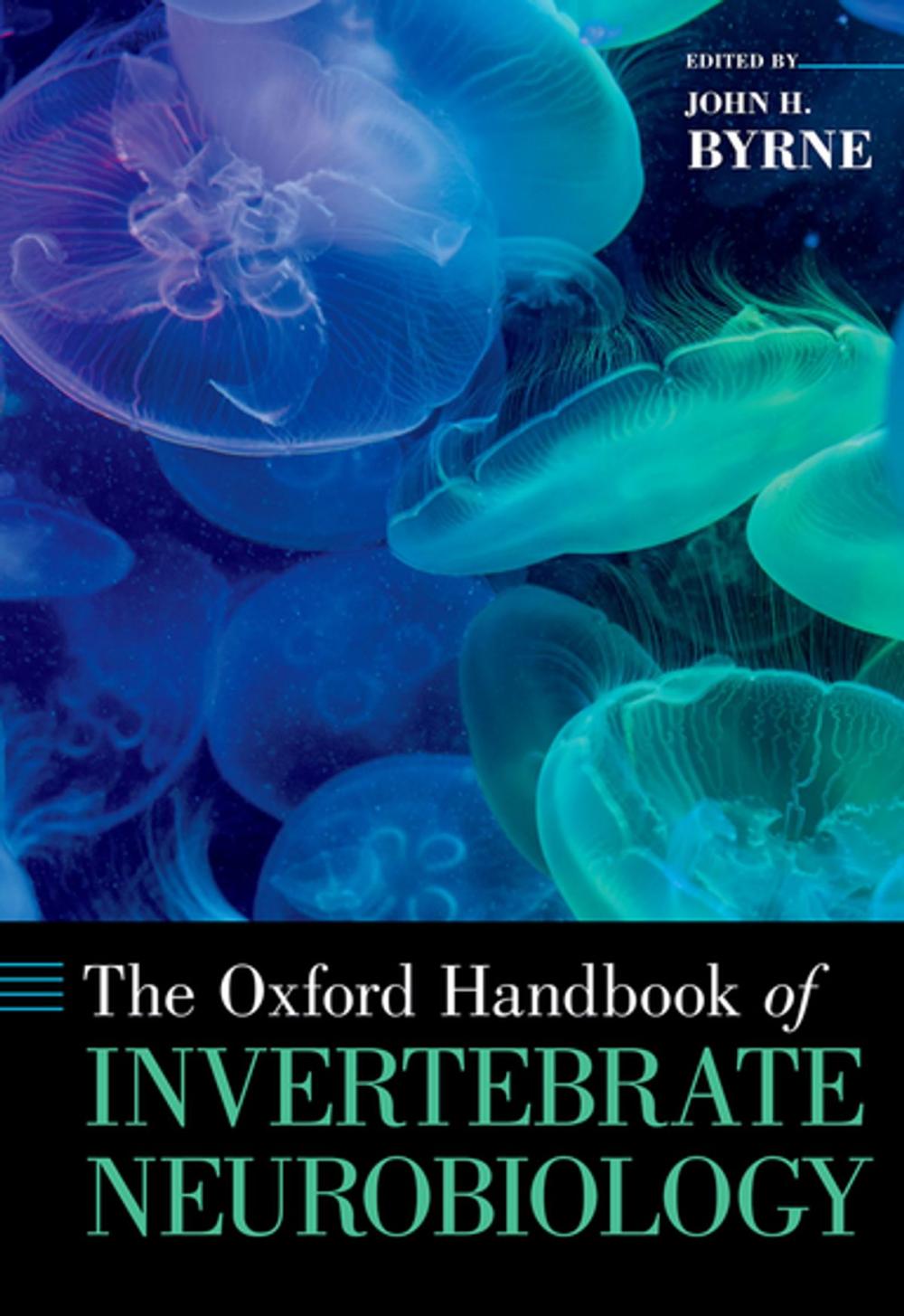 Big bigCover of The Oxford Handbook of Invertebrate Neurobiology
