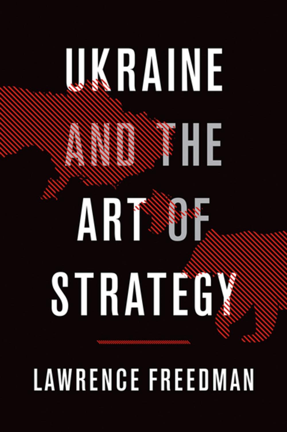 Big bigCover of Ukraine and the Art of Strategy