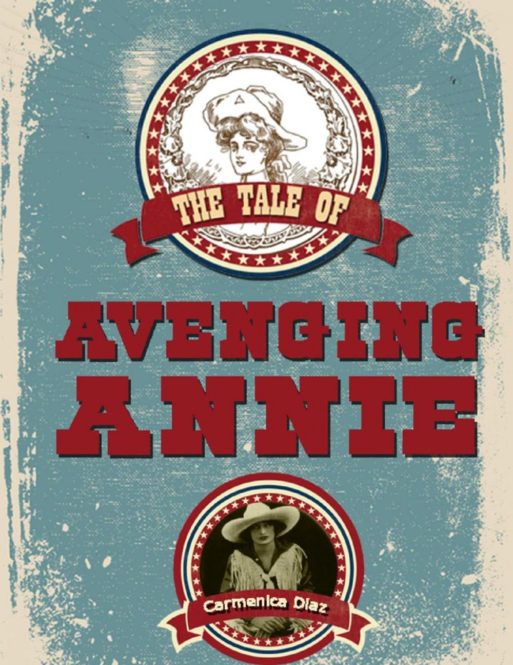 Big bigCover of The Tale of Avenging Annie