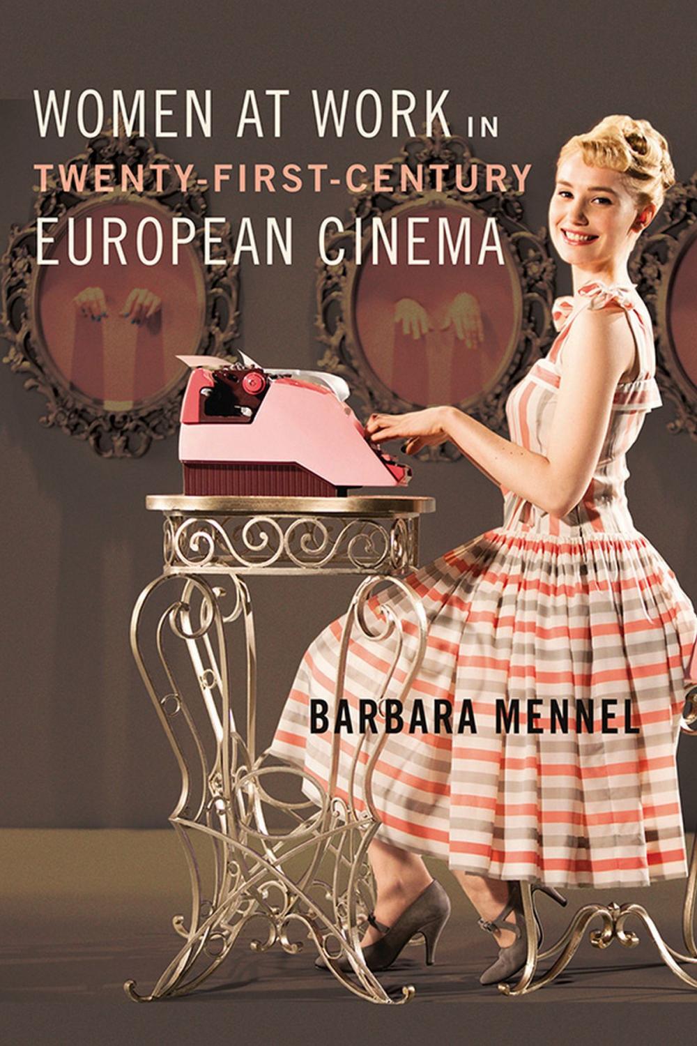 Big bigCover of Women at Work in Twenty-First-Century European Cinema