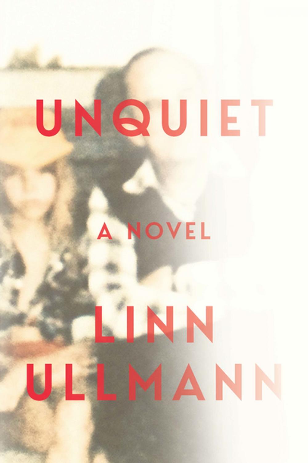 Big bigCover of Unquiet: A Novel