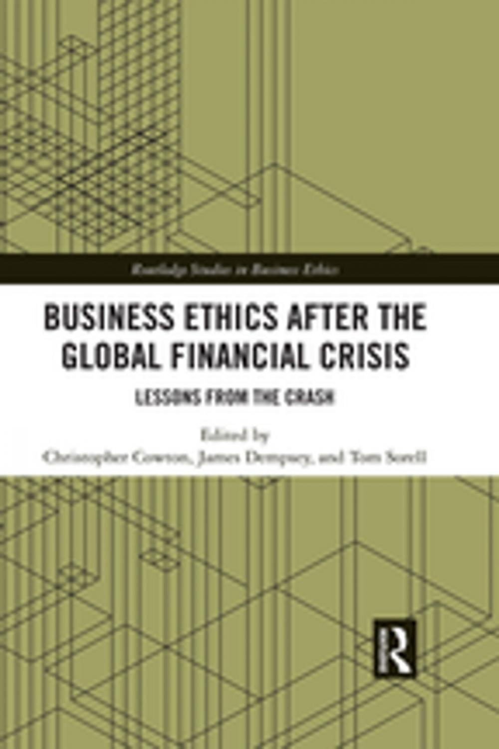 Big bigCover of Business Ethics After the Global Financial Crisis