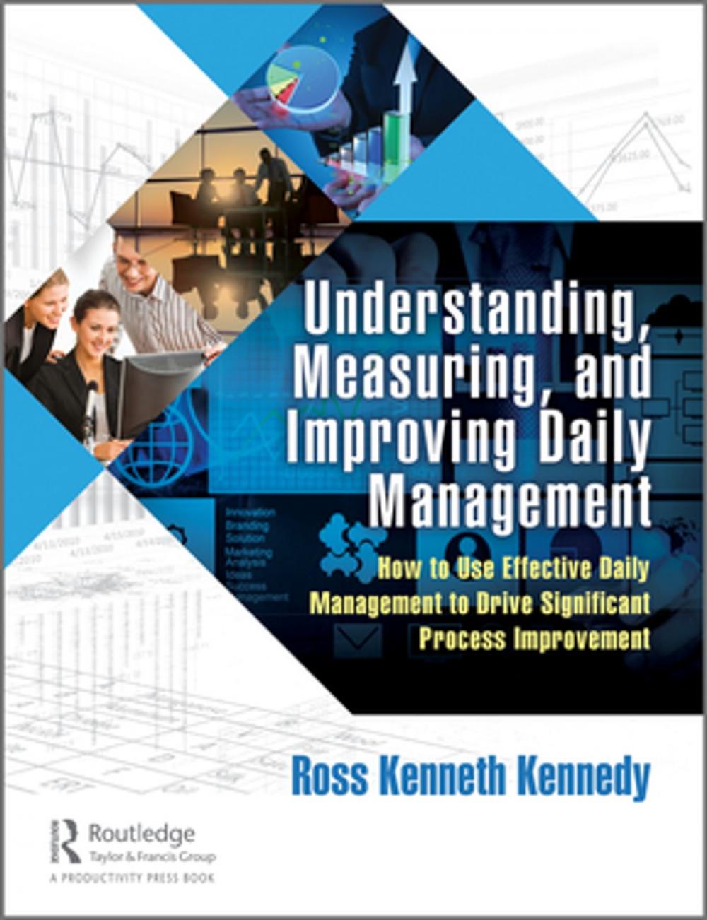Big bigCover of Understanding, Measuring, and Improving Daily Management