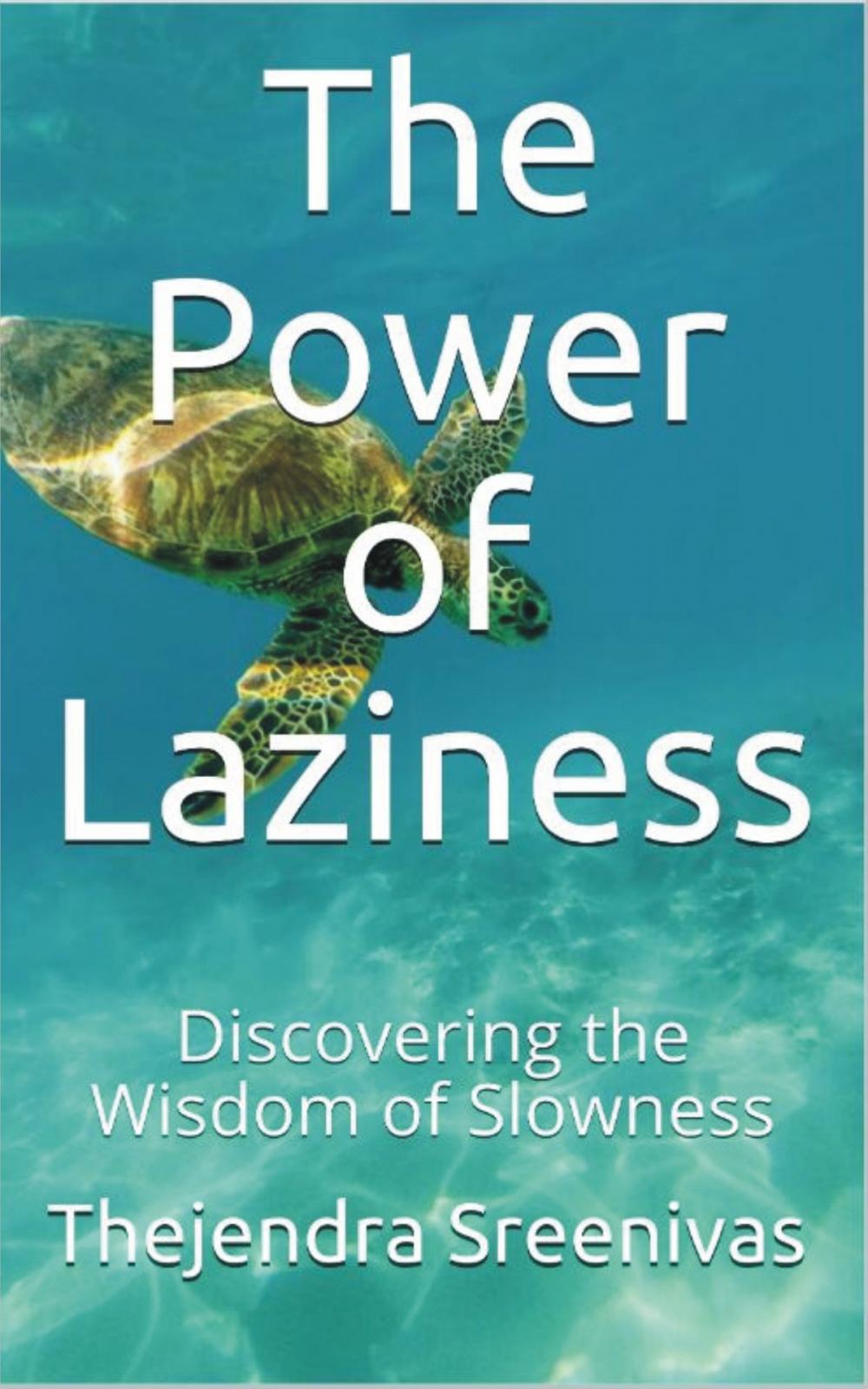 Big bigCover of The Power of Laziness: Discovering the Wisdom of Laziness