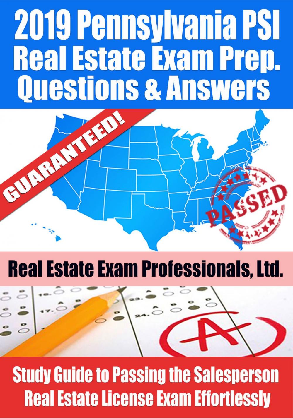 Big bigCover of 2019 Pennsylvania PSI Real Estate Exam Prep Questions, Answers & Explanations: Study Guide to Passing the Salesperson Real Estate License Exam Effortlessly
