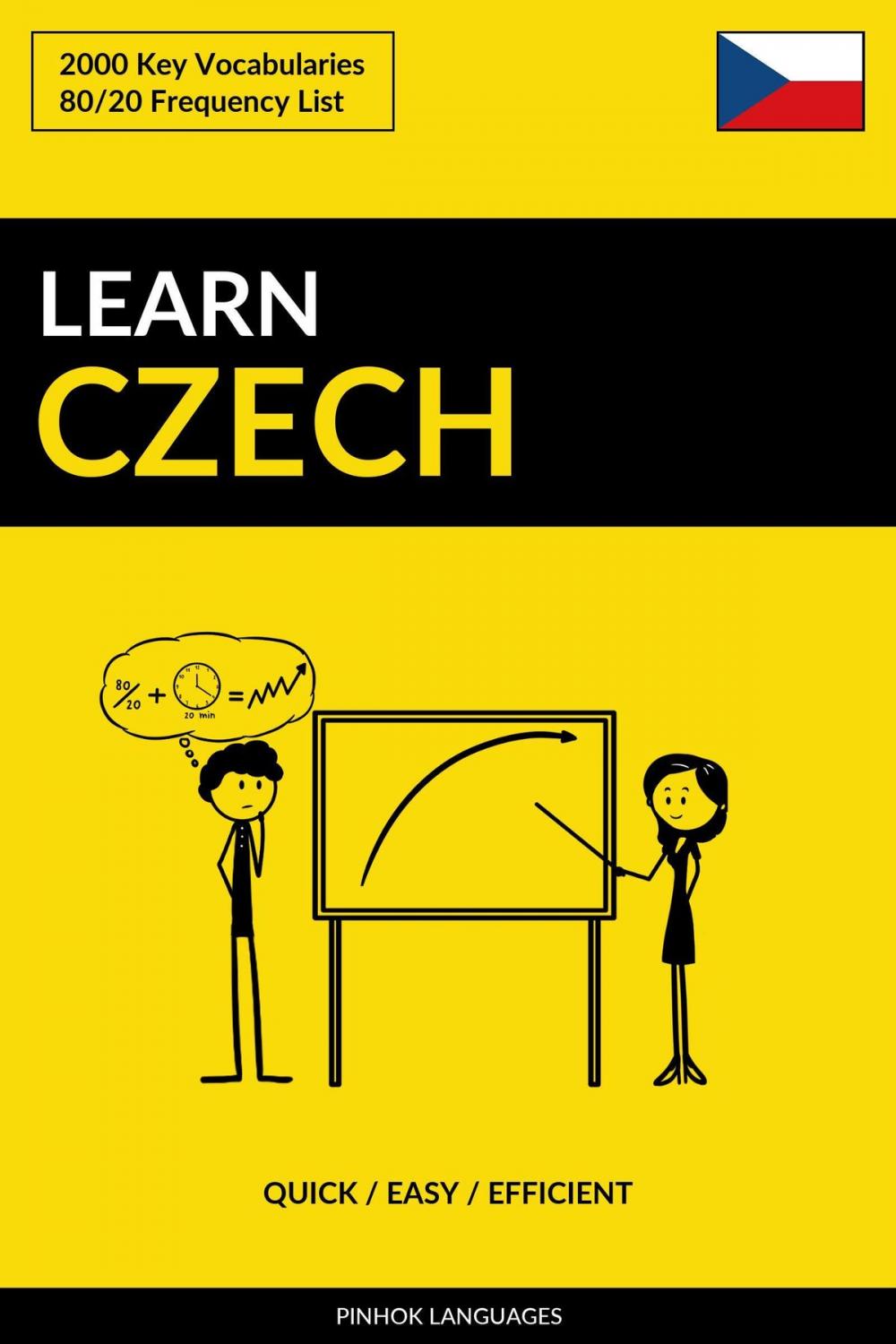 Big bigCover of Learn Czech: Quick / Easy / Efficient: 2000 Key Vocabularies