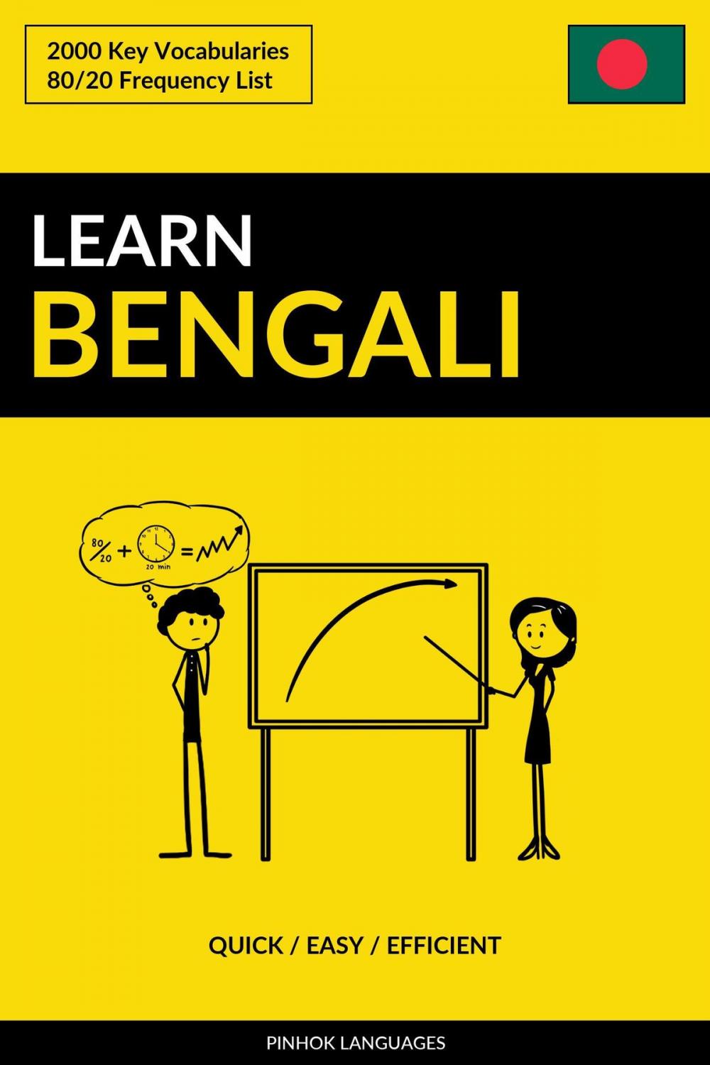 Big bigCover of Learn Bengali: Quick / Easy / Efficient: 2000 Key Vocabularies