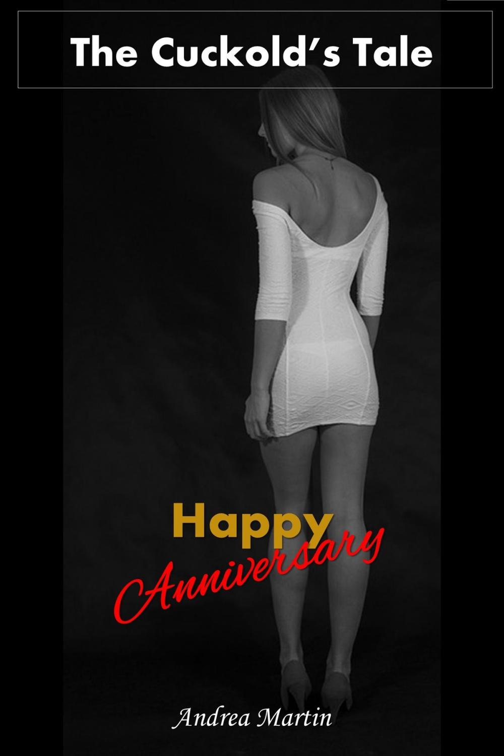 Big bigCover of The Cuckold's Tale: Happy Anniversary