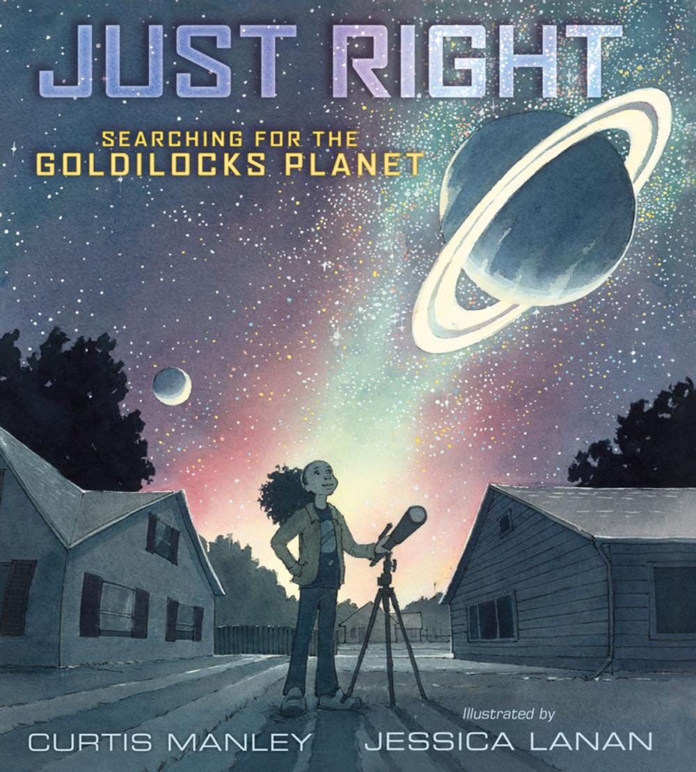 Big bigCover of Just Right: Searching for the Goldilocks Planet