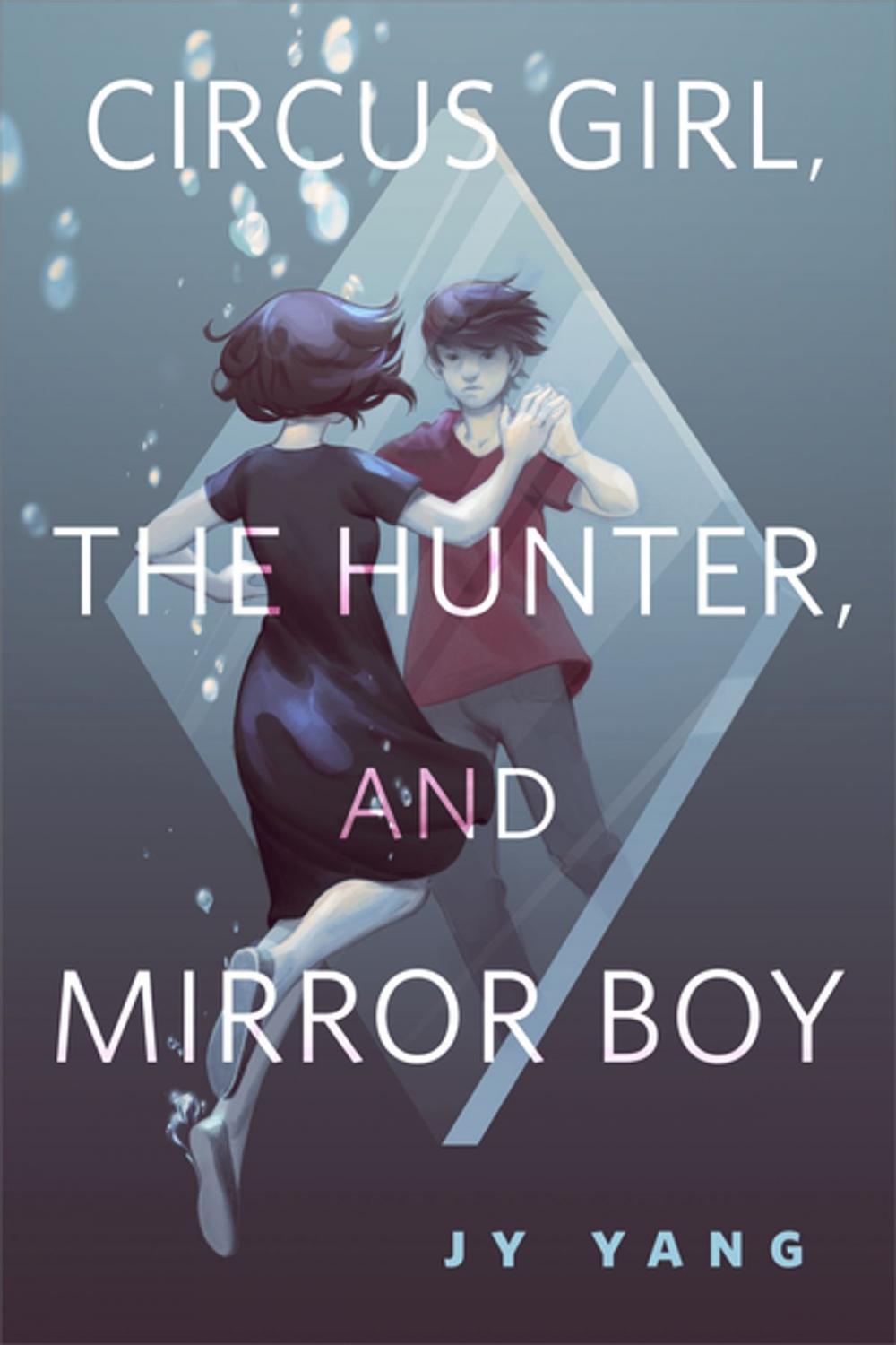 Big bigCover of Circus Girl, The Hunter, and Mirror Boy