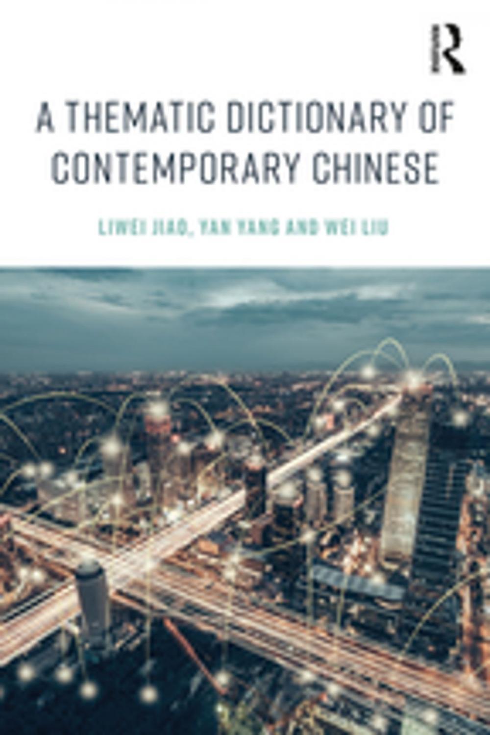 Big bigCover of A Thematic Dictionary of Contemporary Chinese