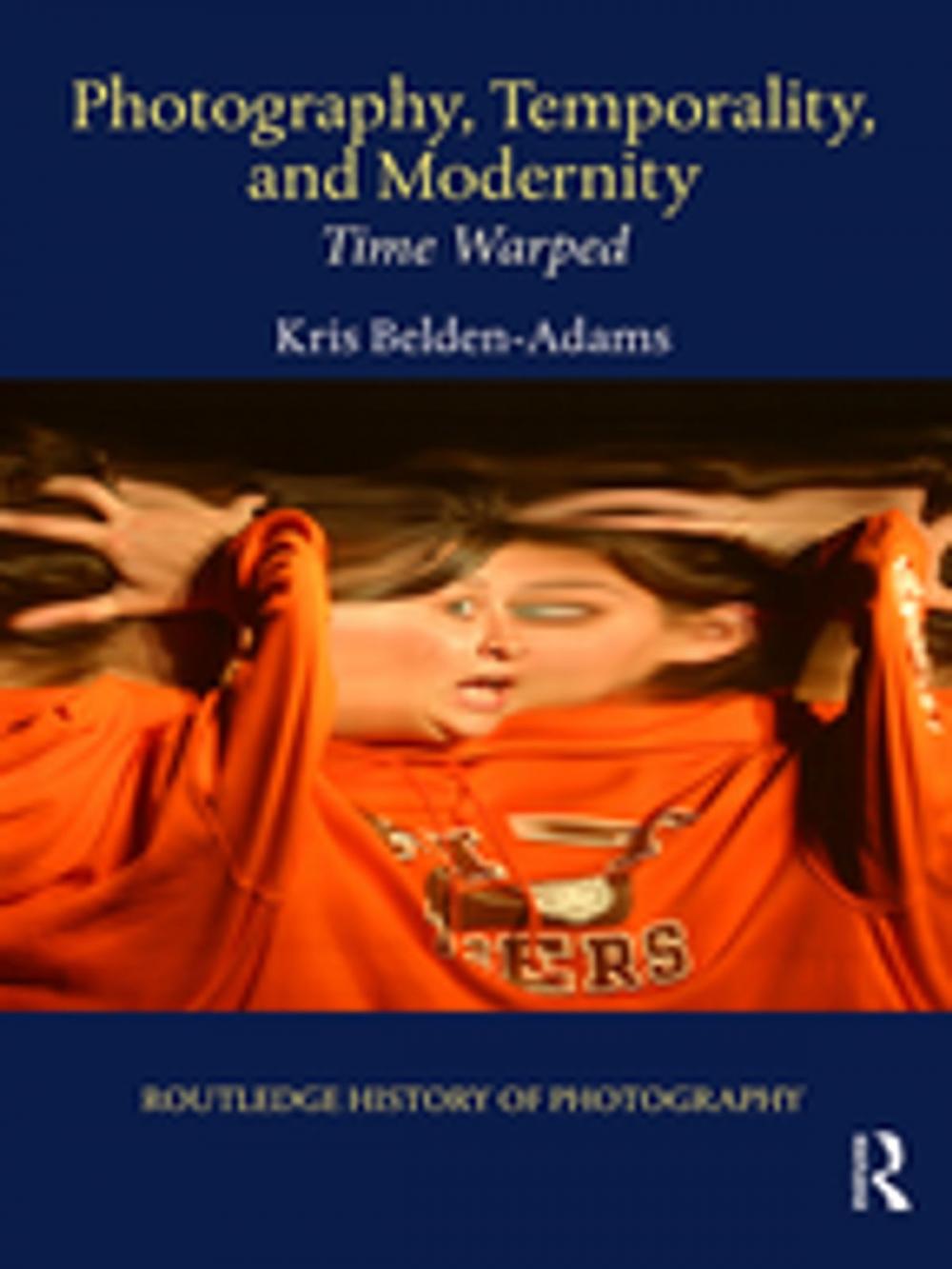 Big bigCover of Photography, Temporality, and Modernity