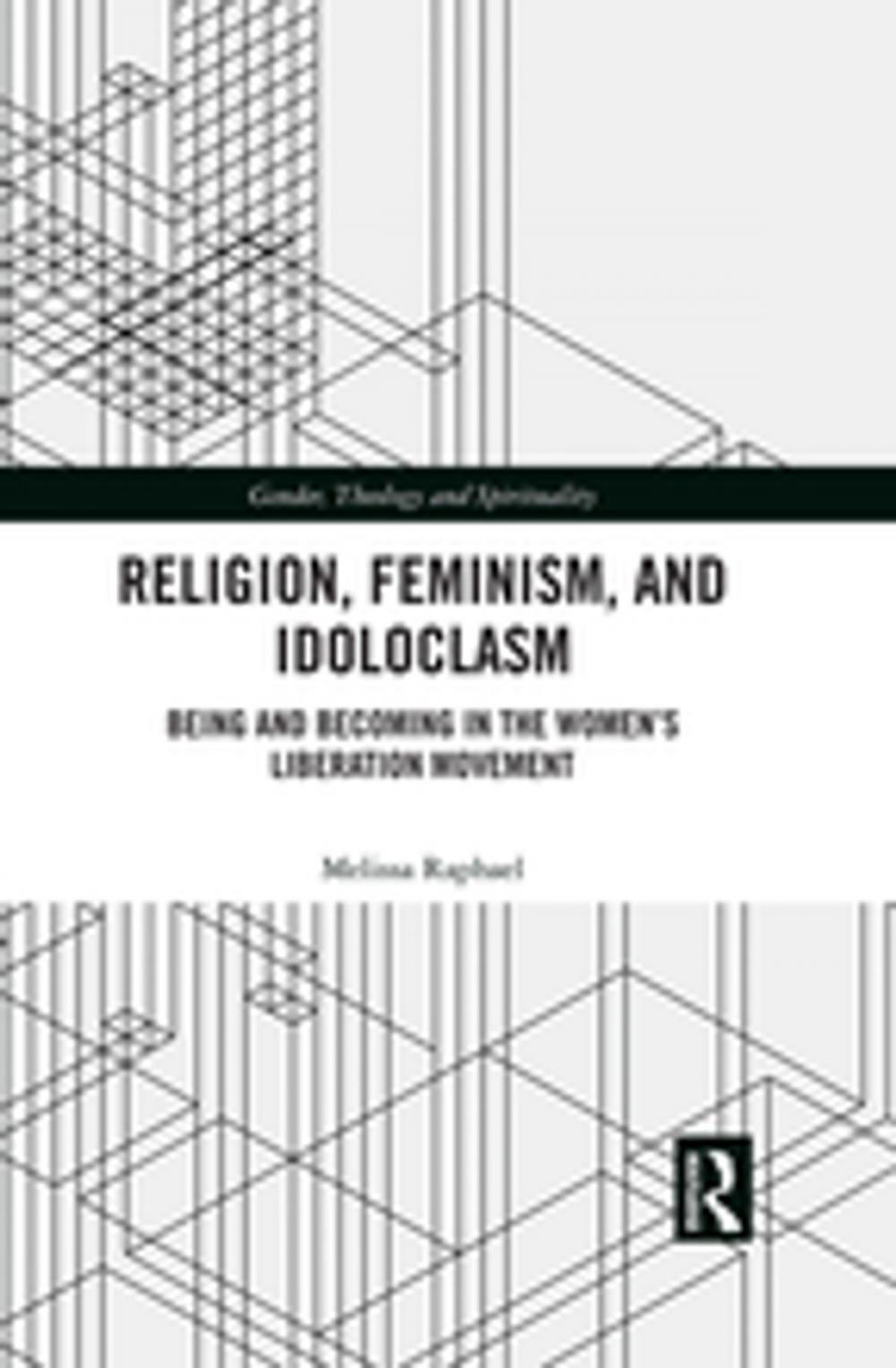 Big bigCover of Religion, Feminism, and Idoloclasm