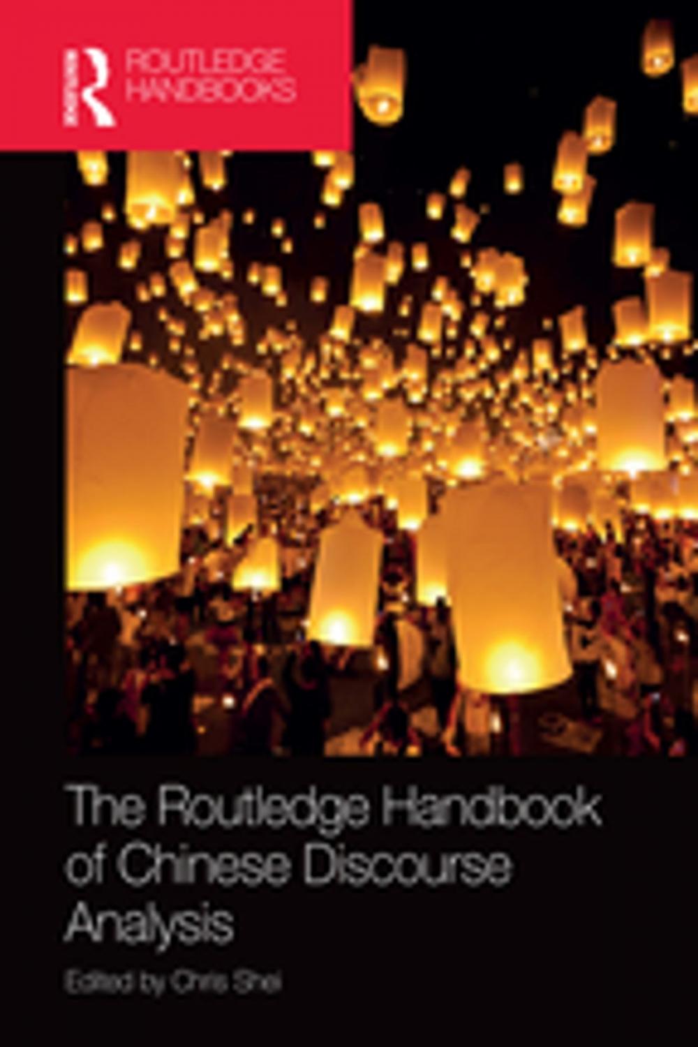 Big bigCover of The Routledge Handbook of Chinese Discourse Analysis