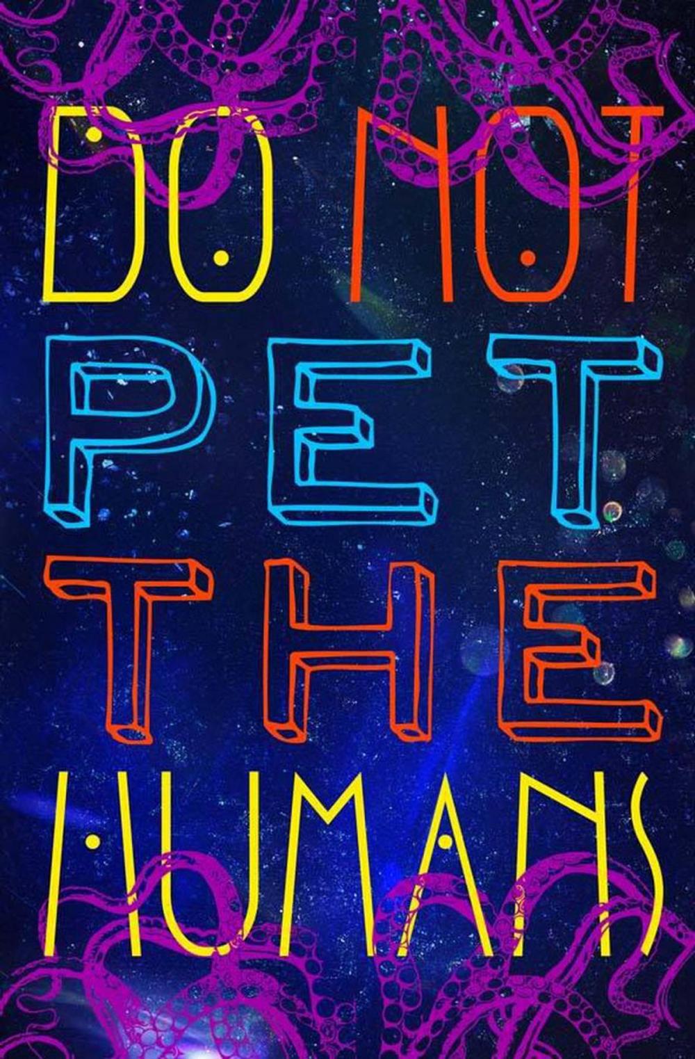 Big bigCover of Do Not Pet the Human