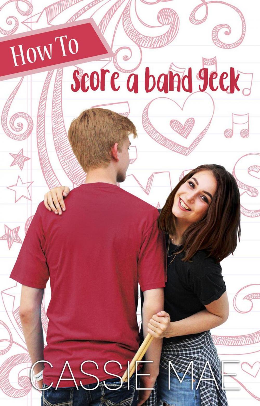 Big bigCover of How to Score a Band Geek
