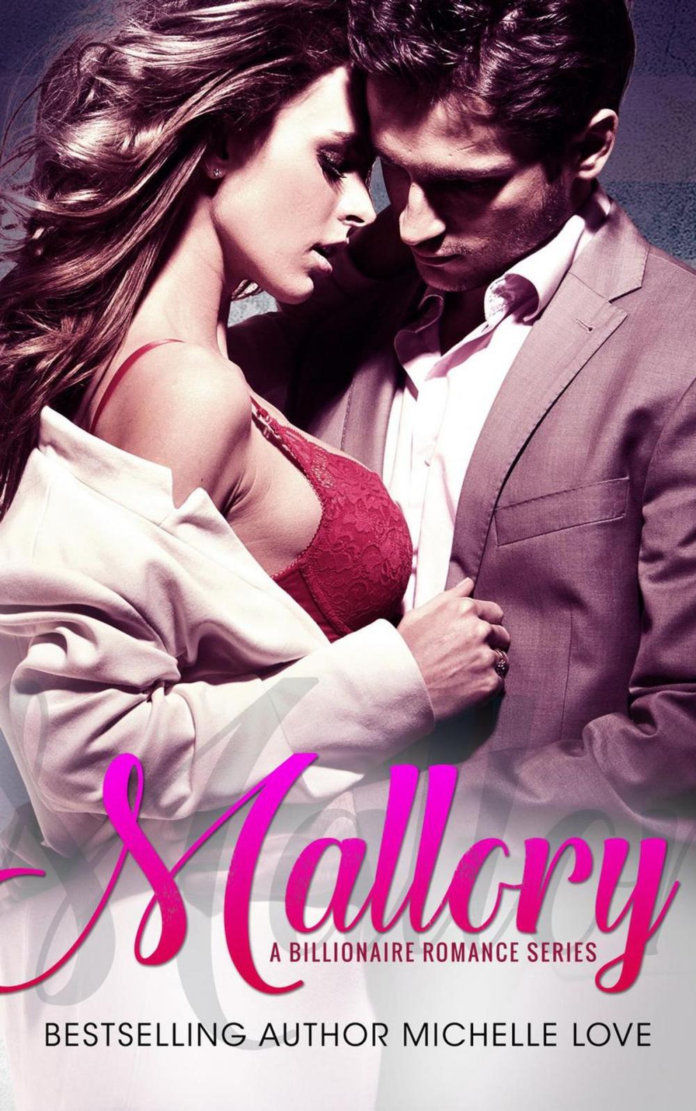 Big bigCover of Mallory: A Billionaire Romance Series