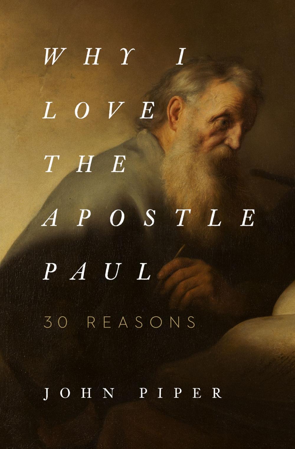 Big bigCover of Why I Love the Apostle Paul