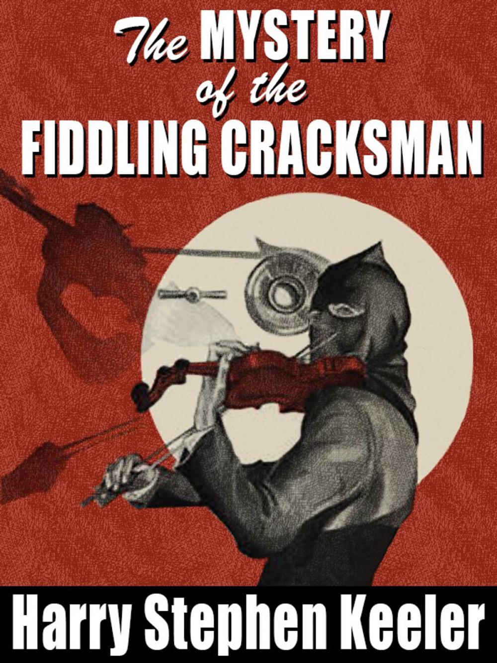 Big bigCover of The Mystery of the Fiddling Cracksman
