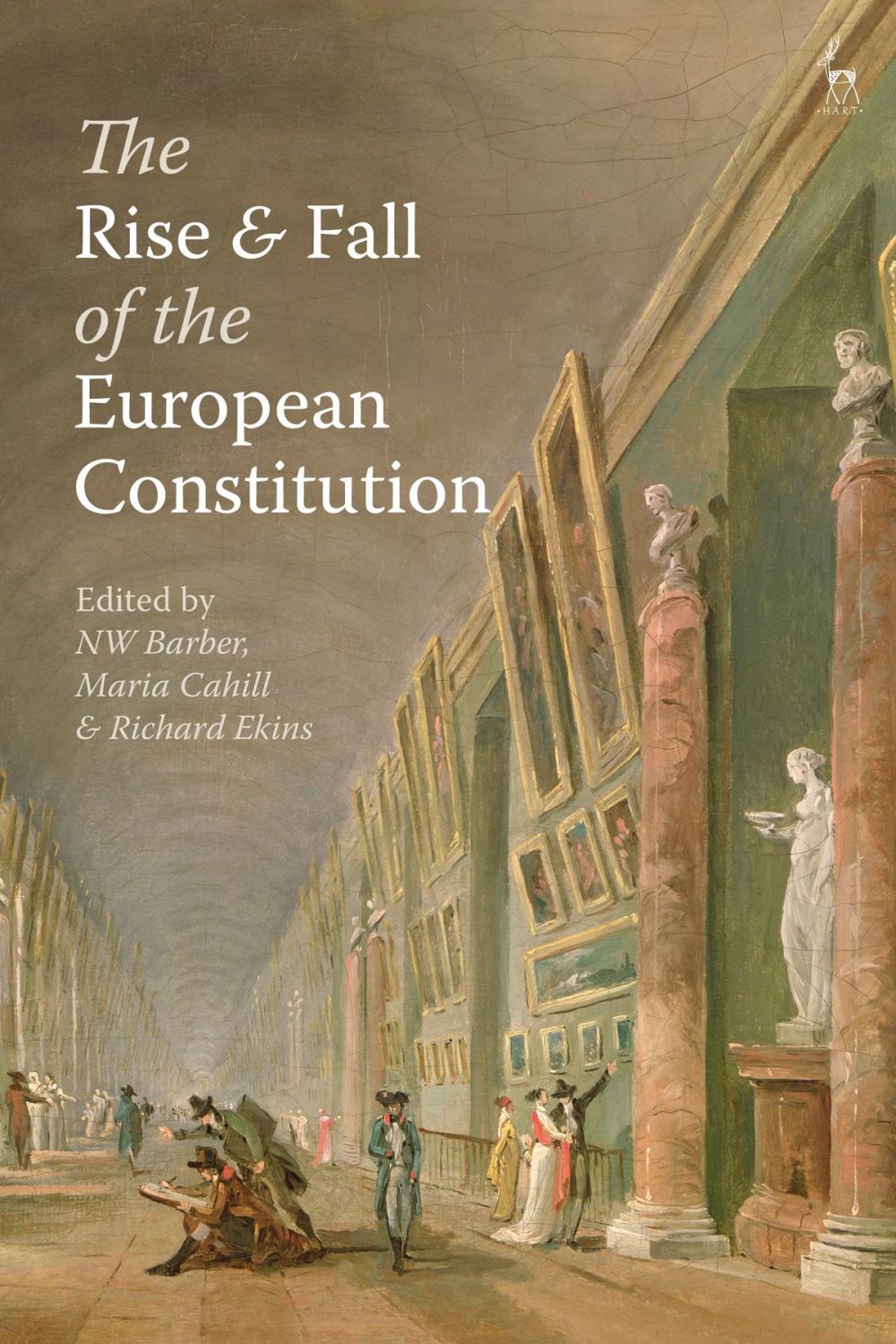 Big bigCover of The Rise and Fall of the European Constitution