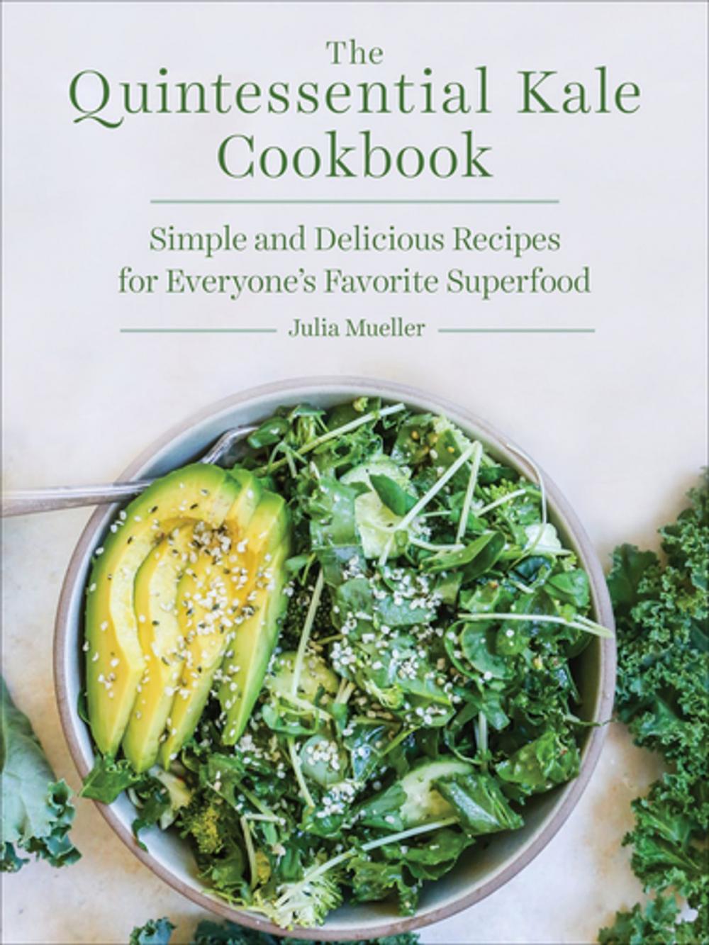 Big bigCover of The Quintessential Kale Cookbook