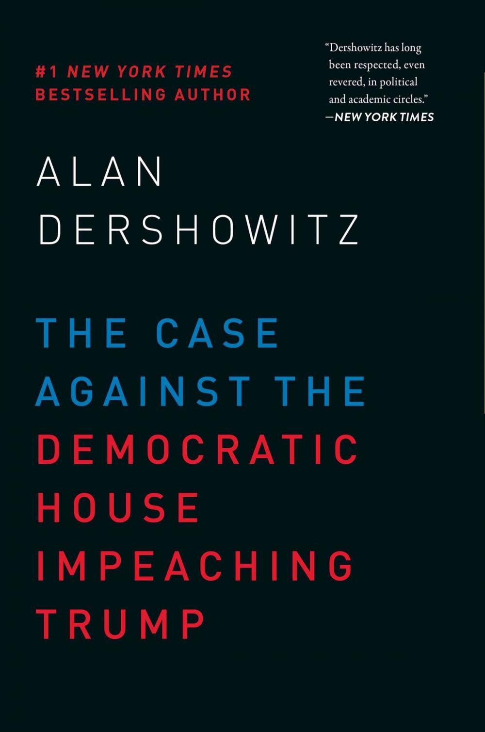 Big bigCover of The Case Against the Democratic House Impeaching Trump