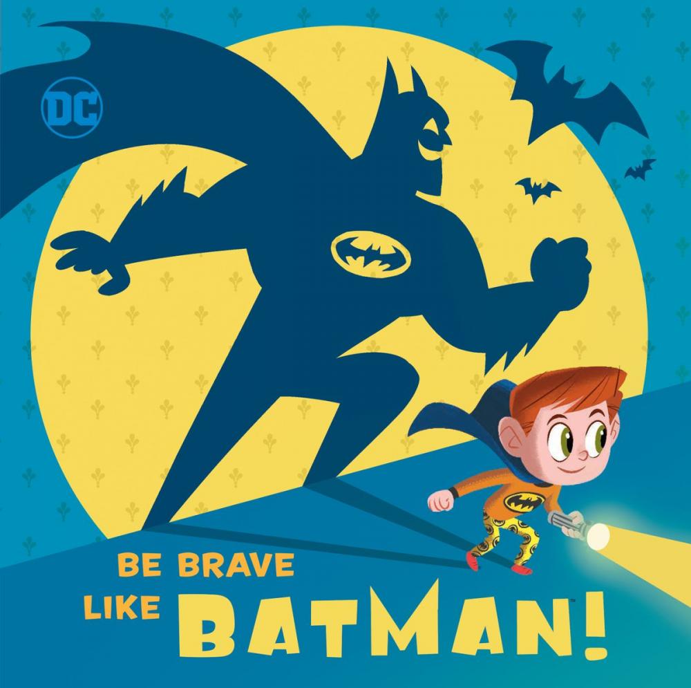 Big bigCover of Be Brave Like Batman! (DC Super Friends)