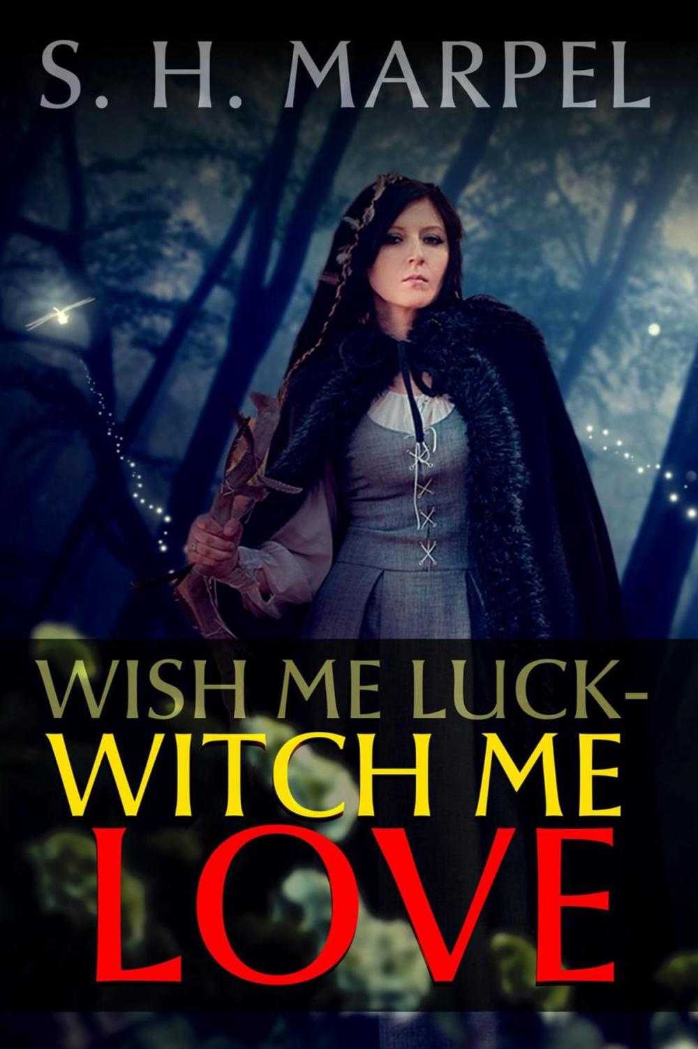 Big bigCover of Wish Me Luck, Witch Me Love