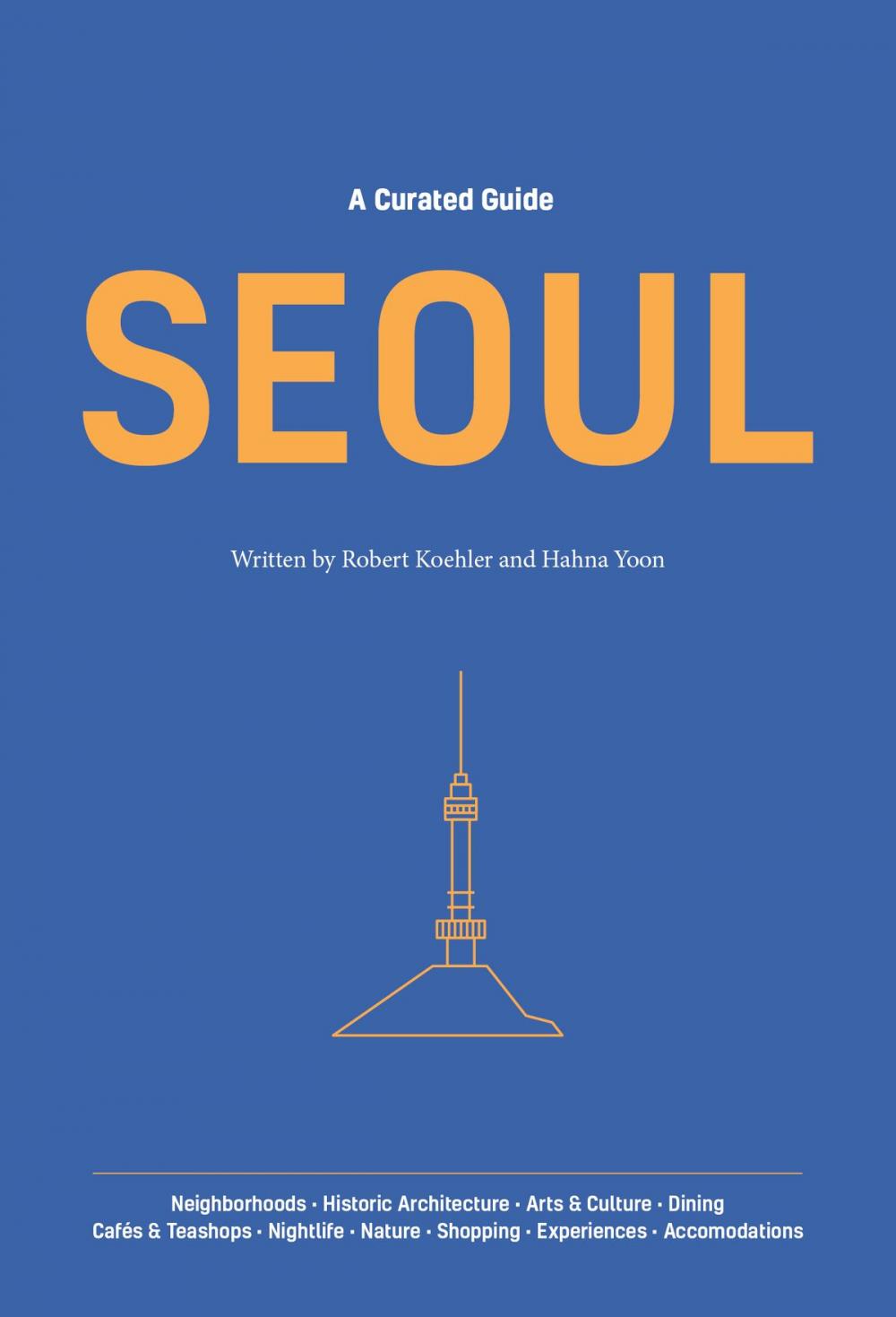 Big bigCover of A Curated Guide: SEOUL