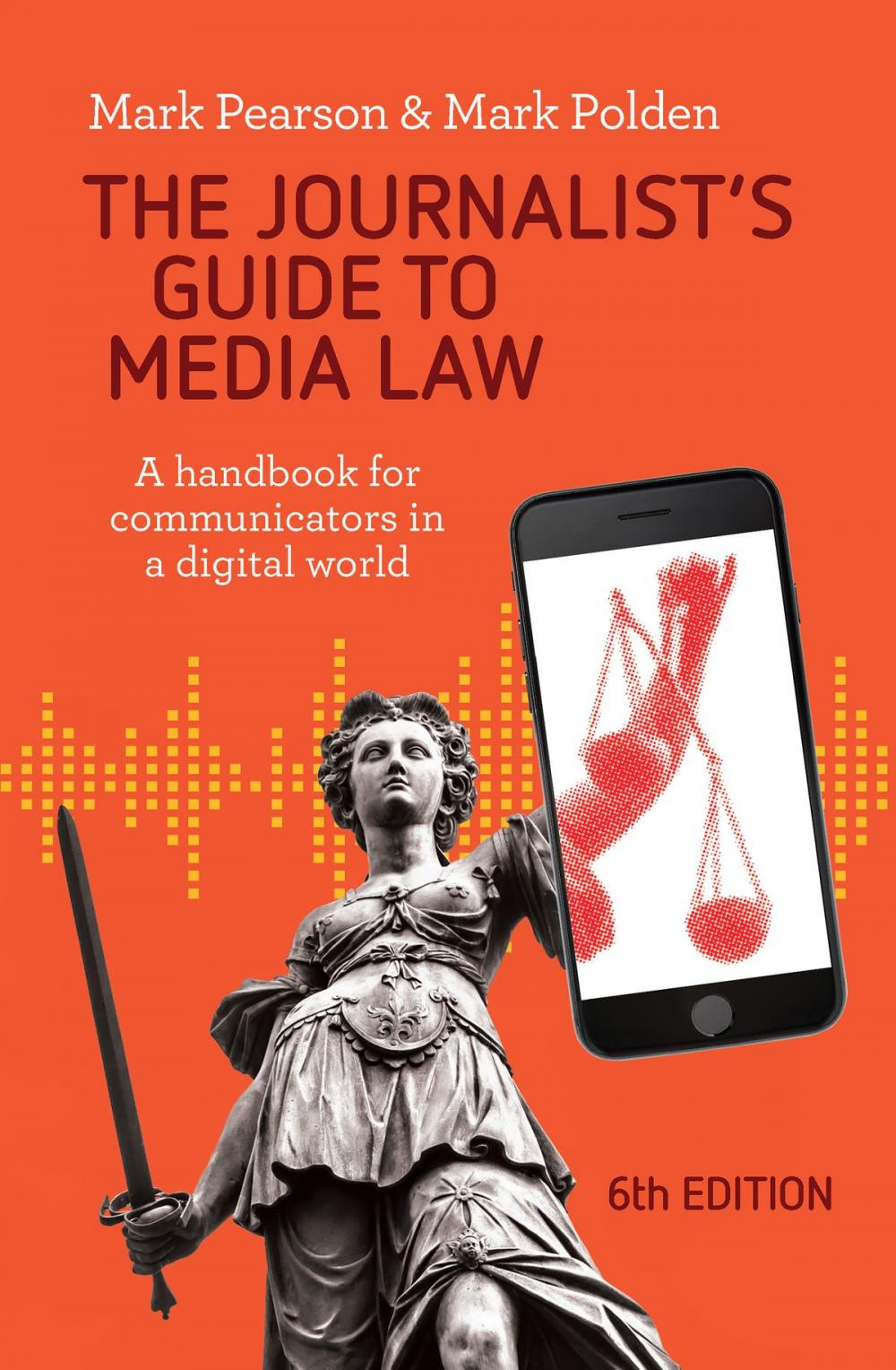 Big bigCover of The Journalist's Guide to Media Law