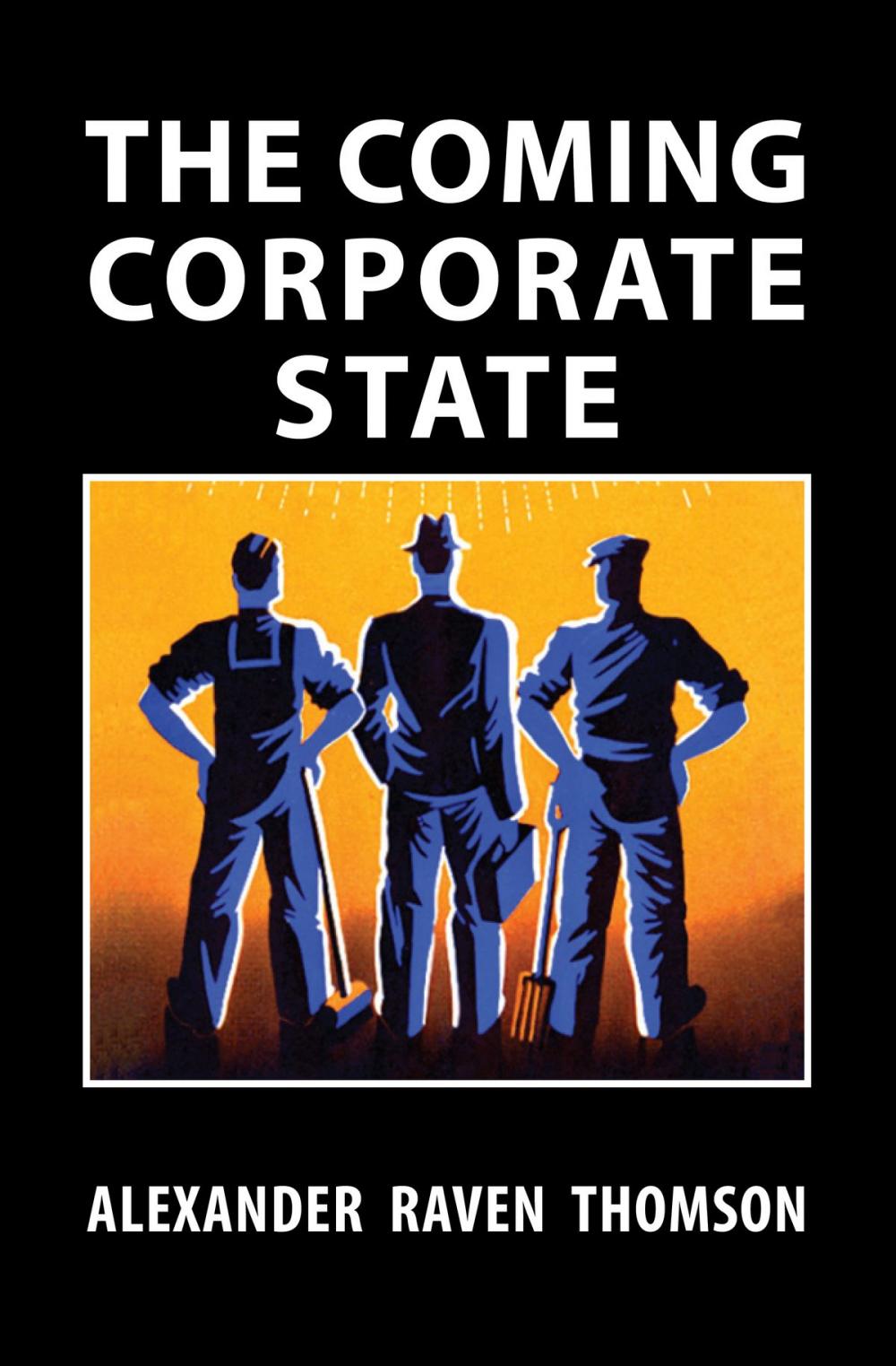 Big bigCover of The Coming Corporate State