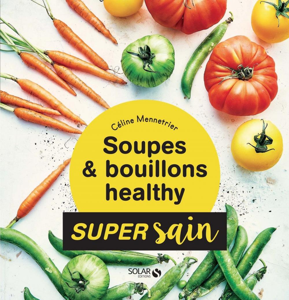 Big bigCover of Soupes & bouillons healthy - super sain