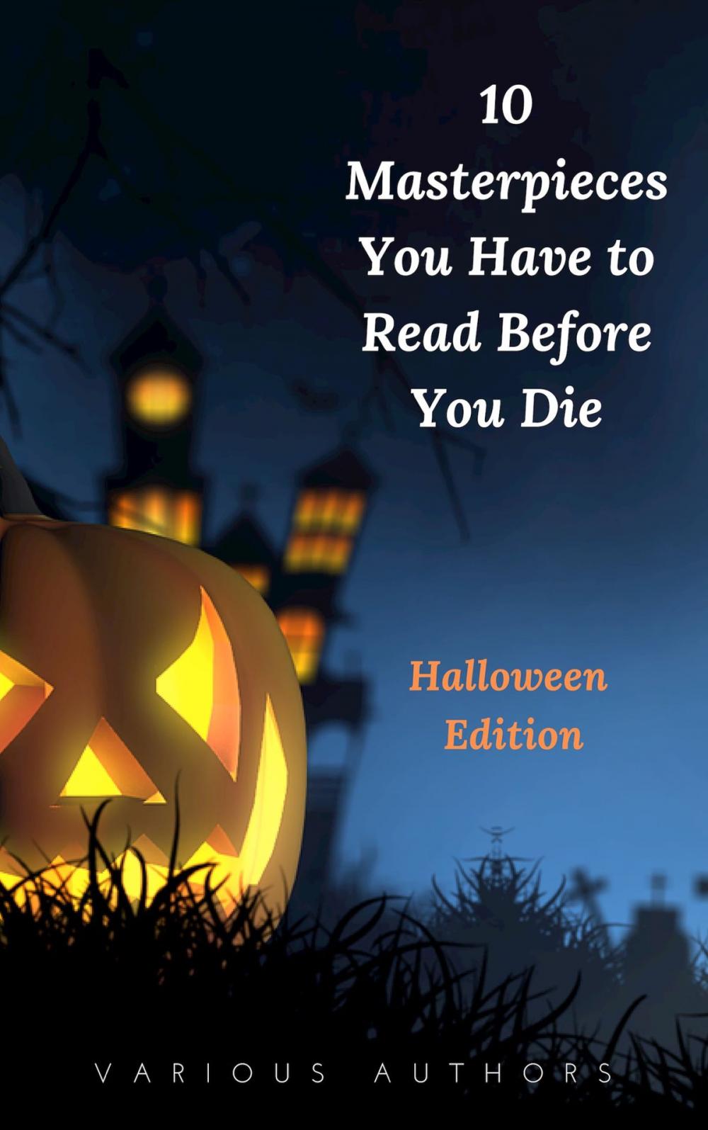 Big bigCover of 10 Masterpieces You Have to Read Before You Die [Halloween Edition]