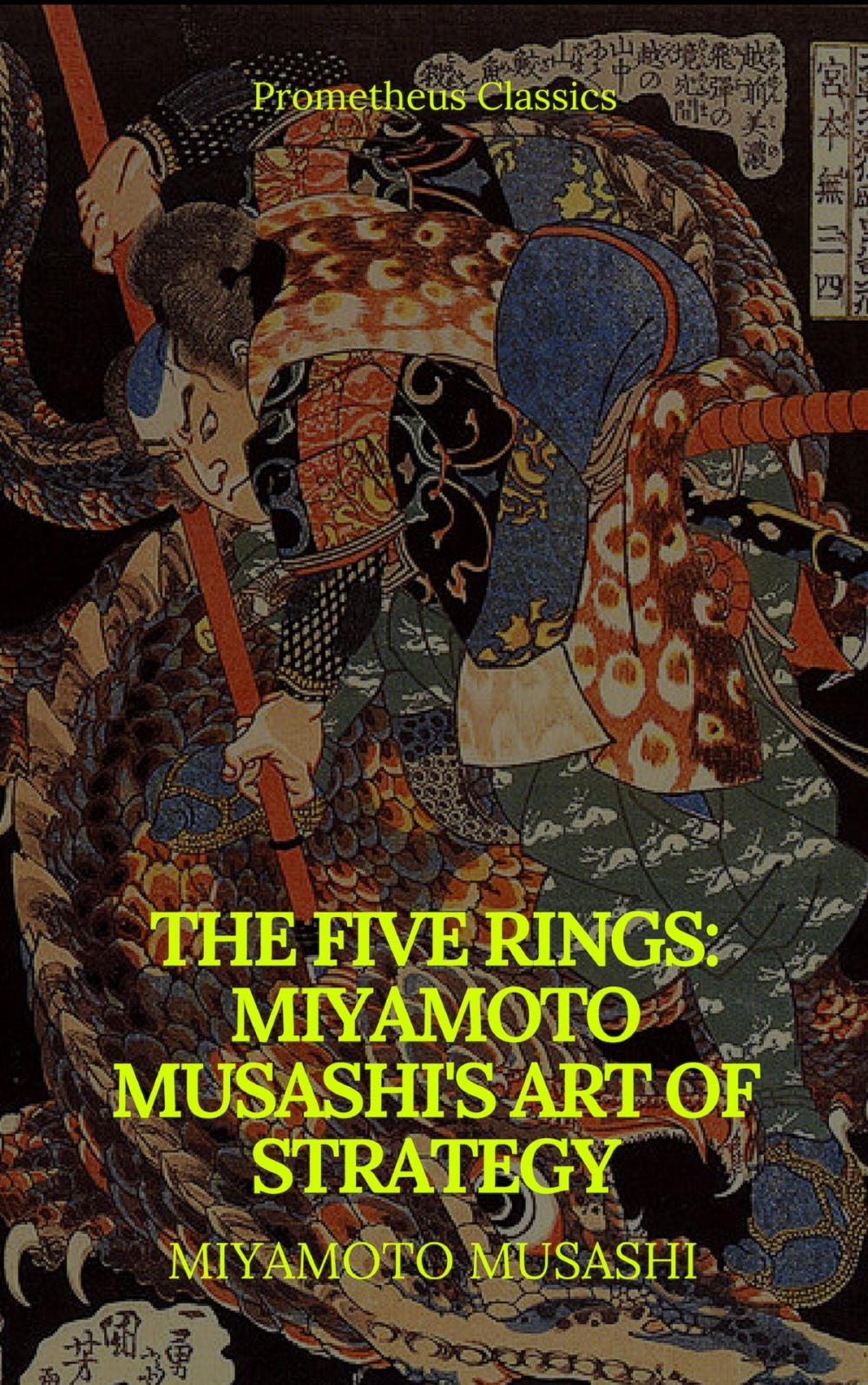 Big bigCover of The Five Rings: Miyamoto Musashi's Art of Strategy (Prometheus Classics)