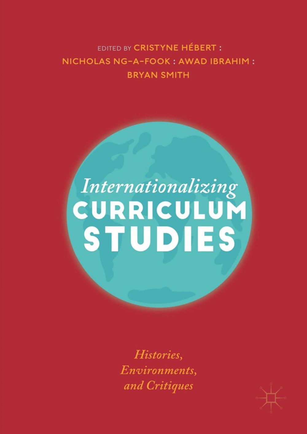 Big bigCover of Internationalizing Curriculum Studies