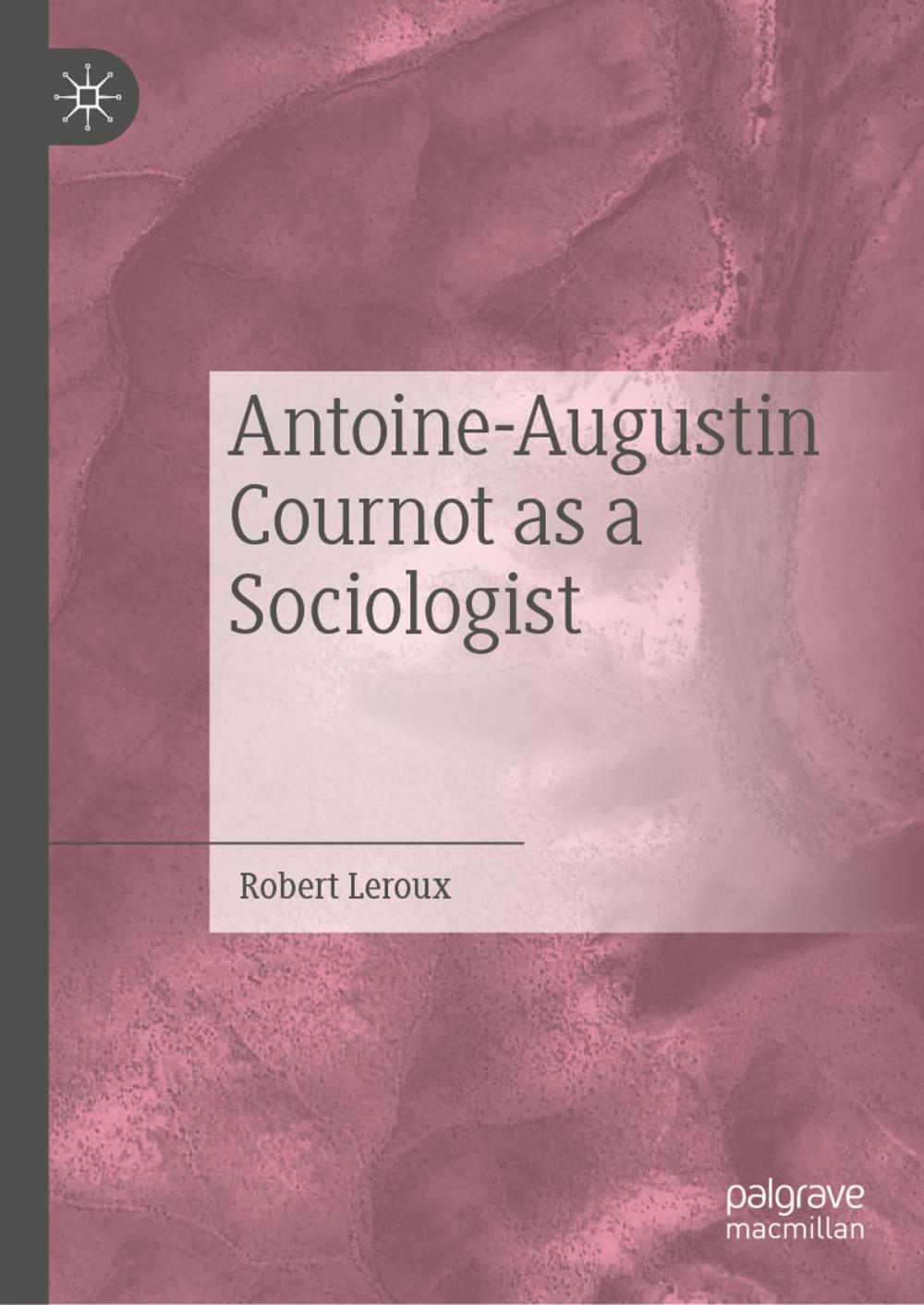 Big bigCover of Antoine-Augustin Cournot as a Sociologist