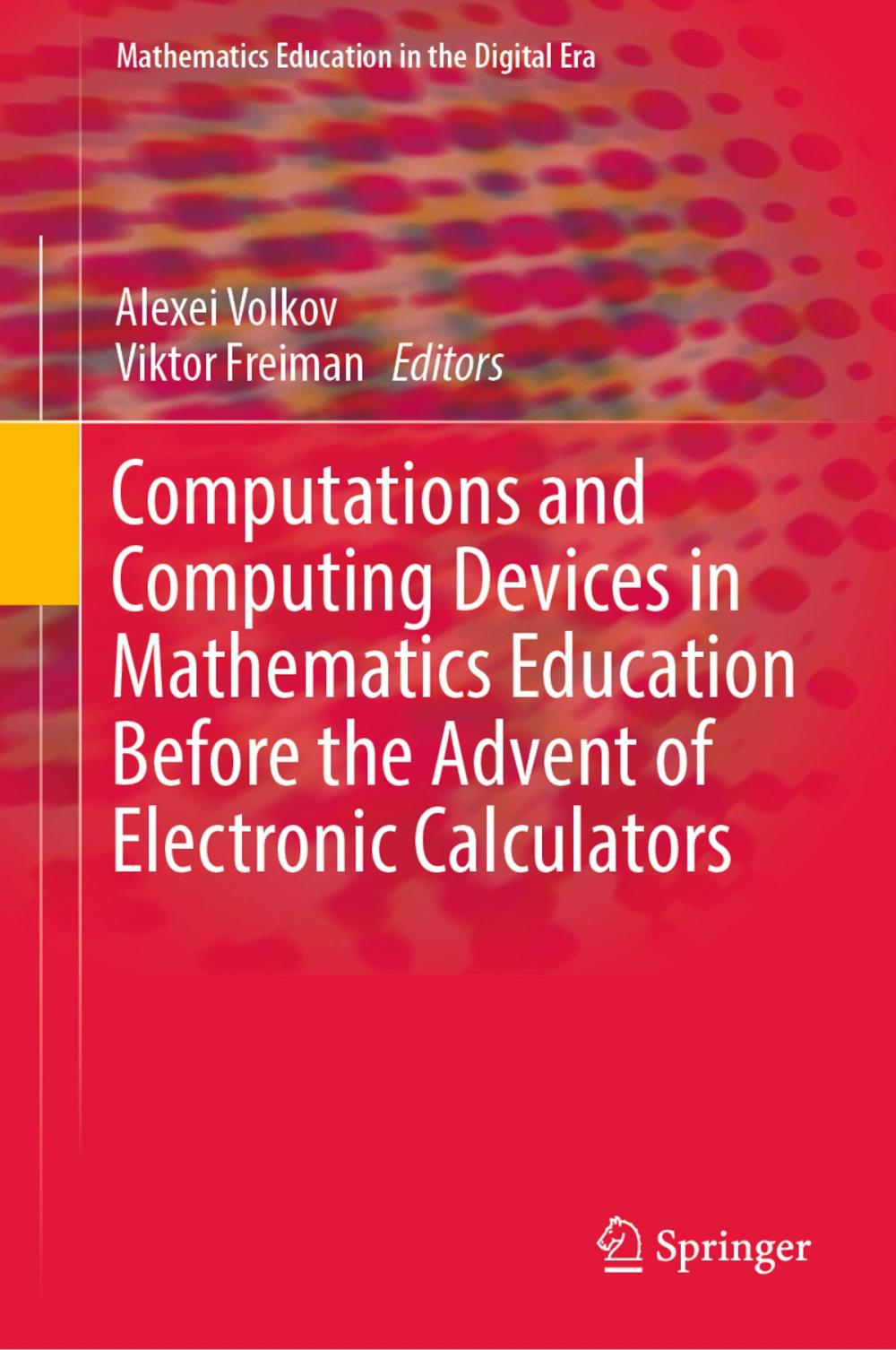 Big bigCover of Computations and Computing Devices in Mathematics Education Before the Advent of Electronic Calculators