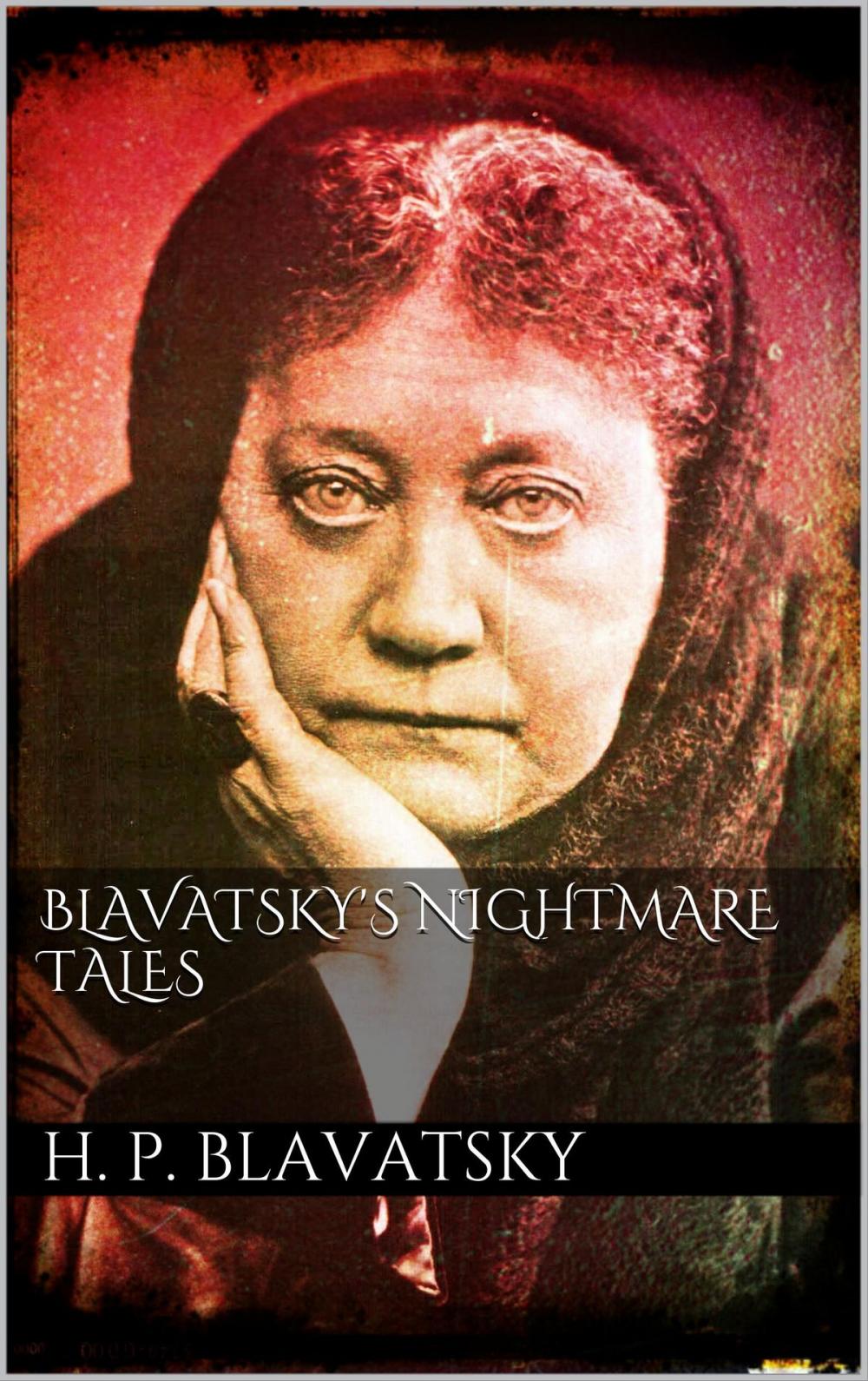 Big bigCover of Blavatsky's Nightmare Tales