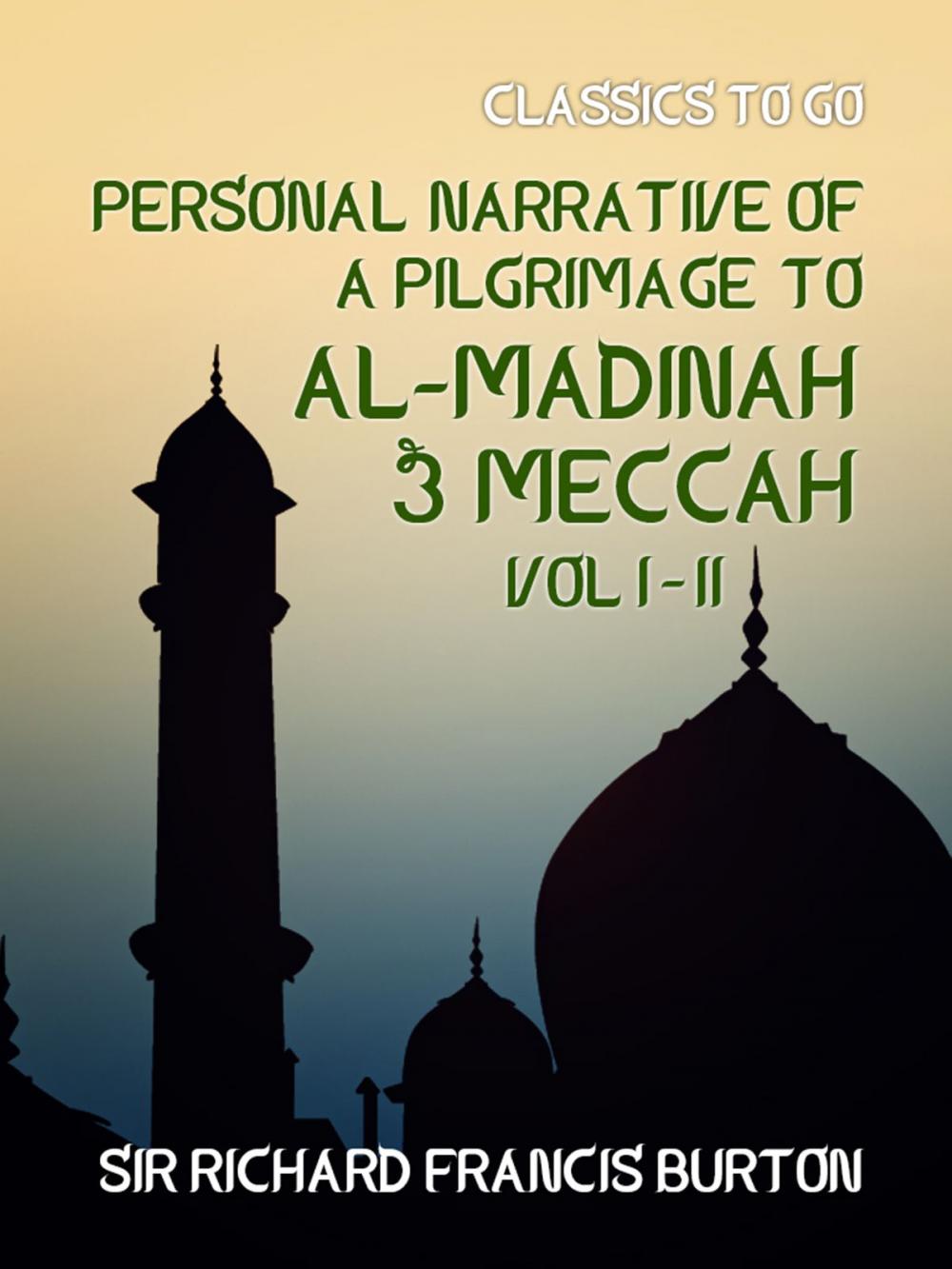 Big bigCover of Personal Narrative of a Pilgrimage to Al-Madinah & Meccah Vol I & Vol II