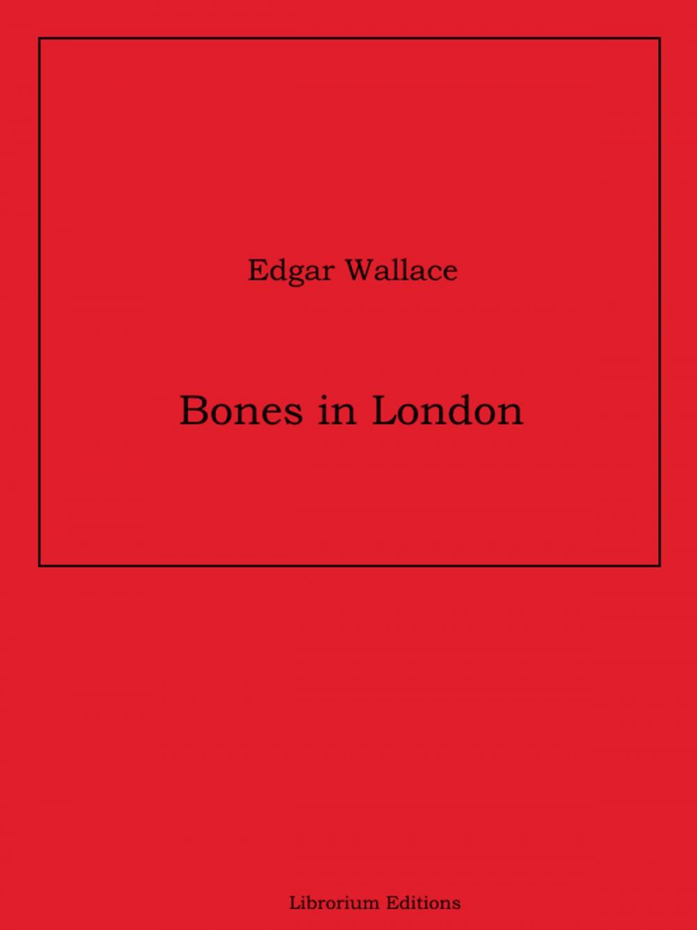 Big bigCover of Bones in London