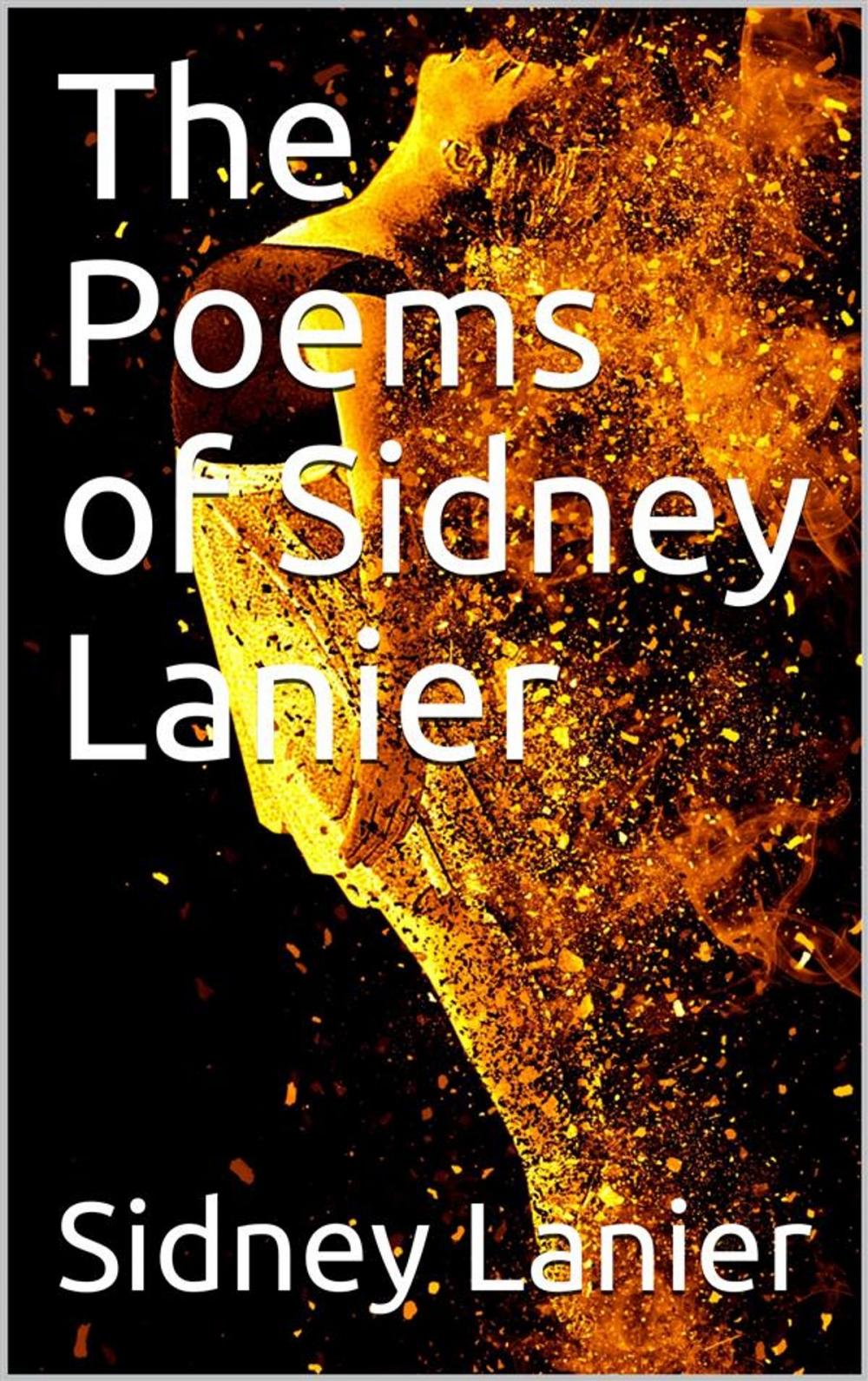 Big bigCover of The Poems of Sidney Lanier