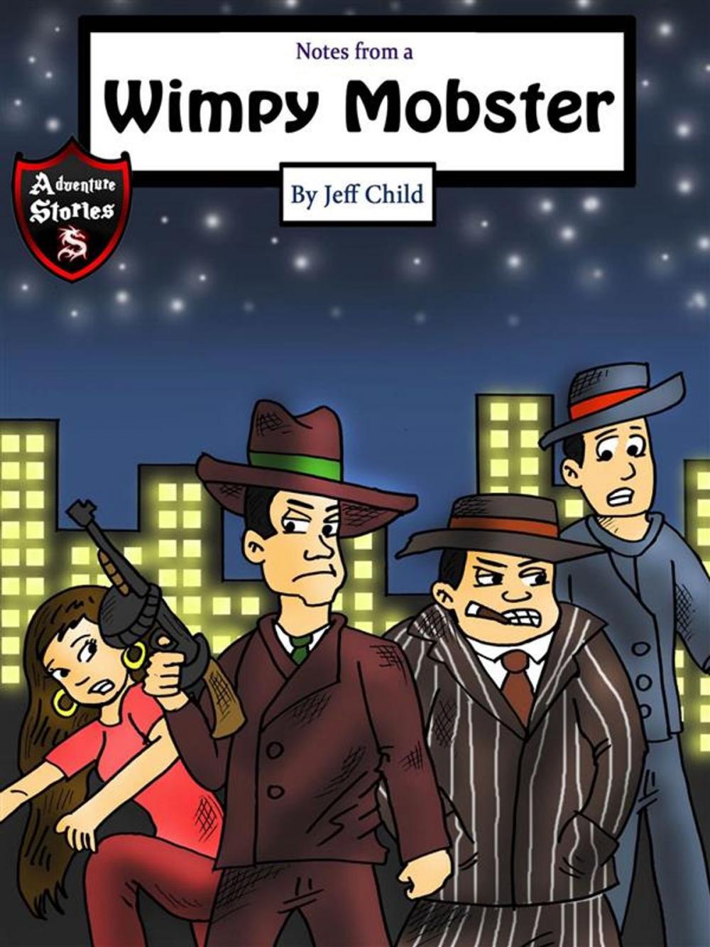 Big bigCover of Notes from a Wimpy Mobster