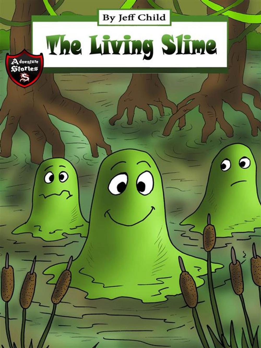 Big bigCover of The Living Slime