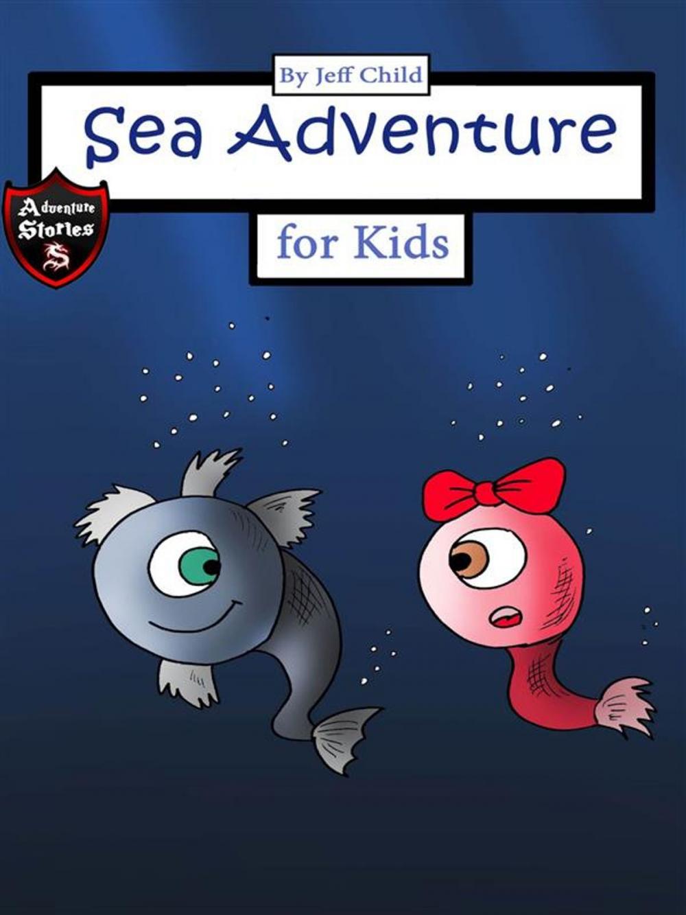 Big bigCover of Sea Adventure for Kids